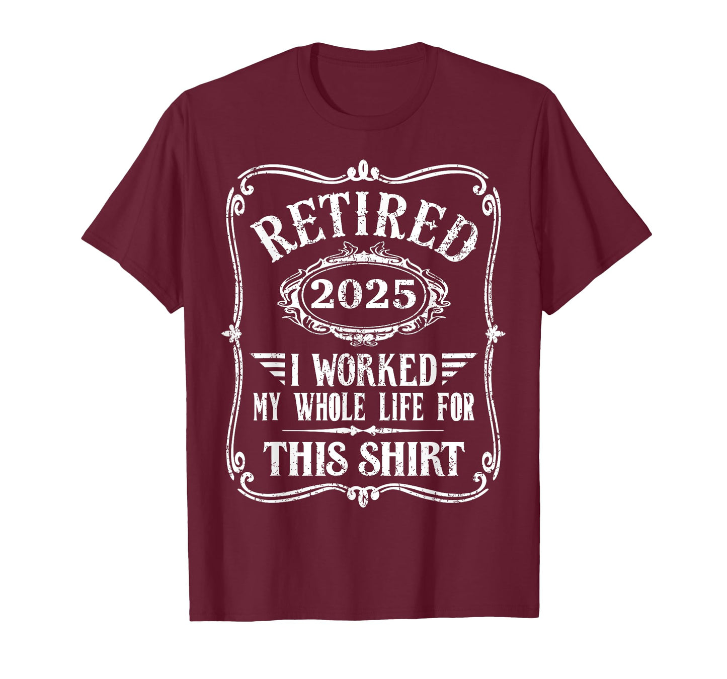 Retired 2025 Retirement For Men Women Humor T-Shirt