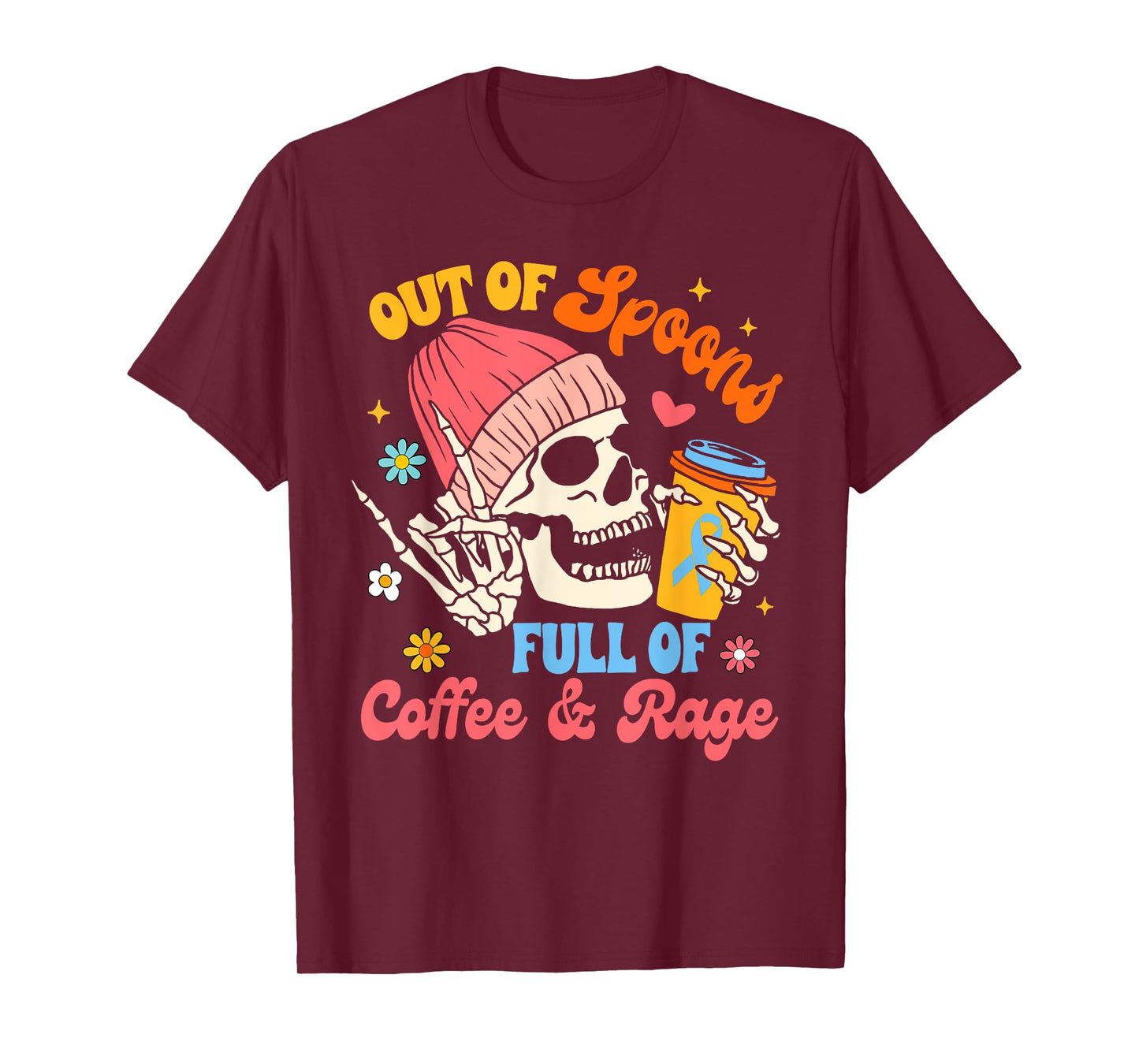 Spoonie Chronic Illness Out Of Spoons Full Of Coffee & Rage T-Shirt