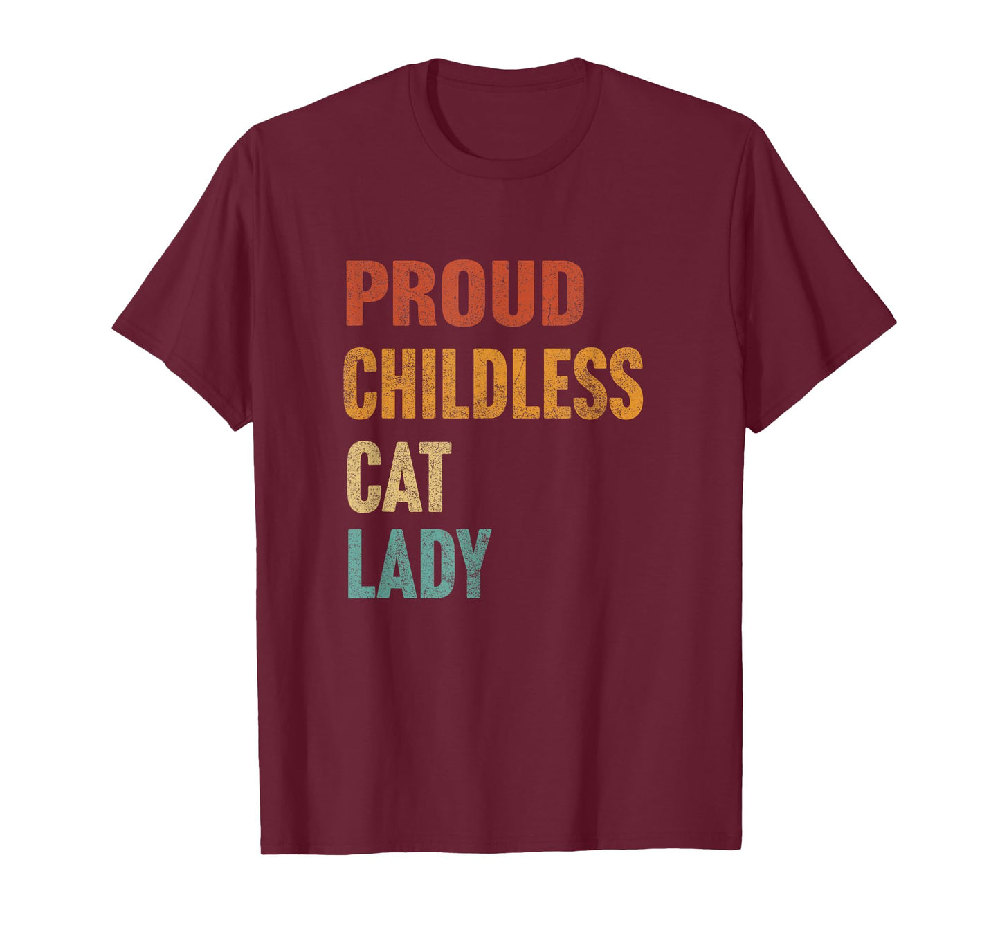 Proud Childless Cat Lady Karma T-Shirt