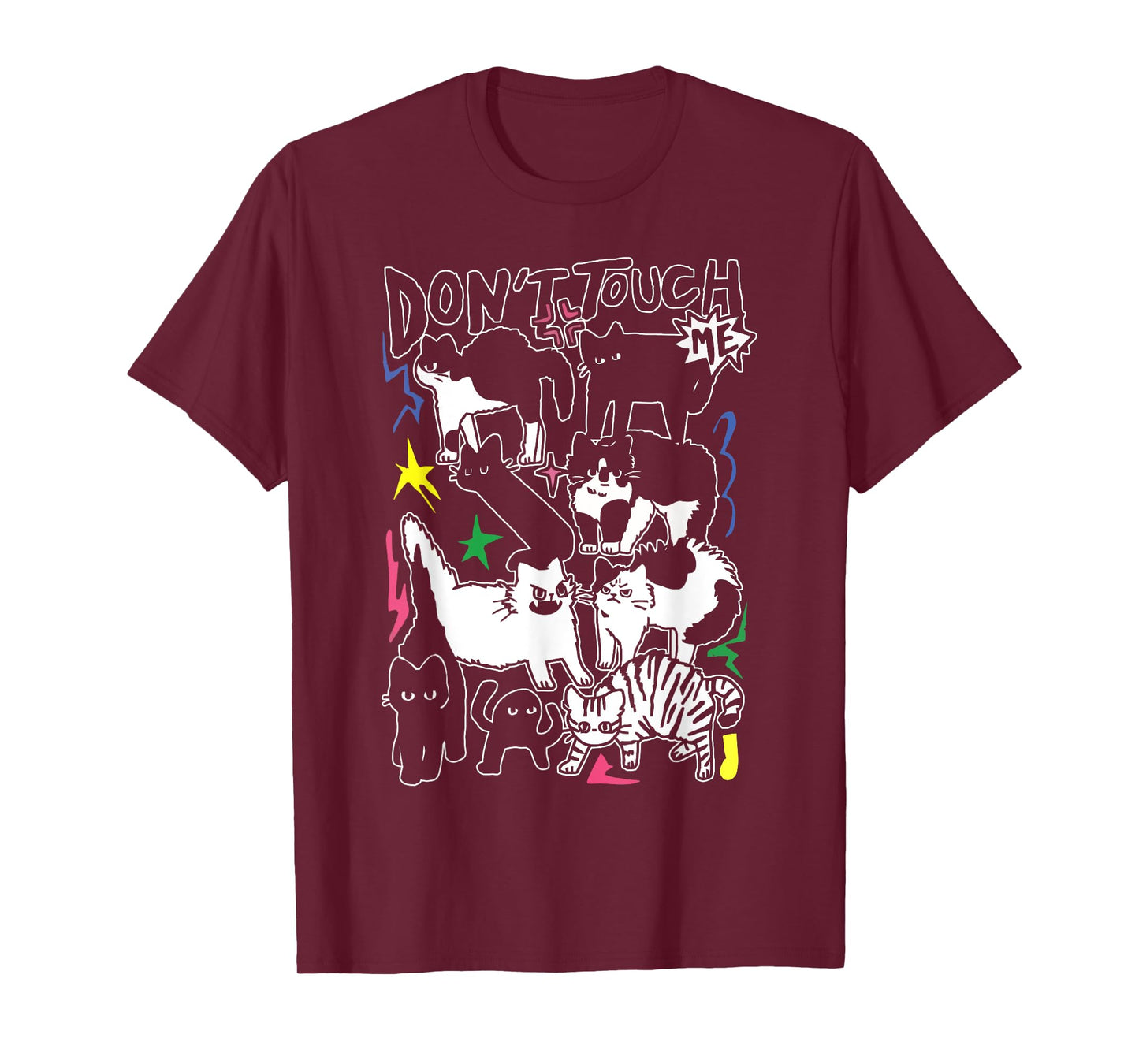 Funny Cats Don't Touch Me Cat Lovers Men Women T-Shirt