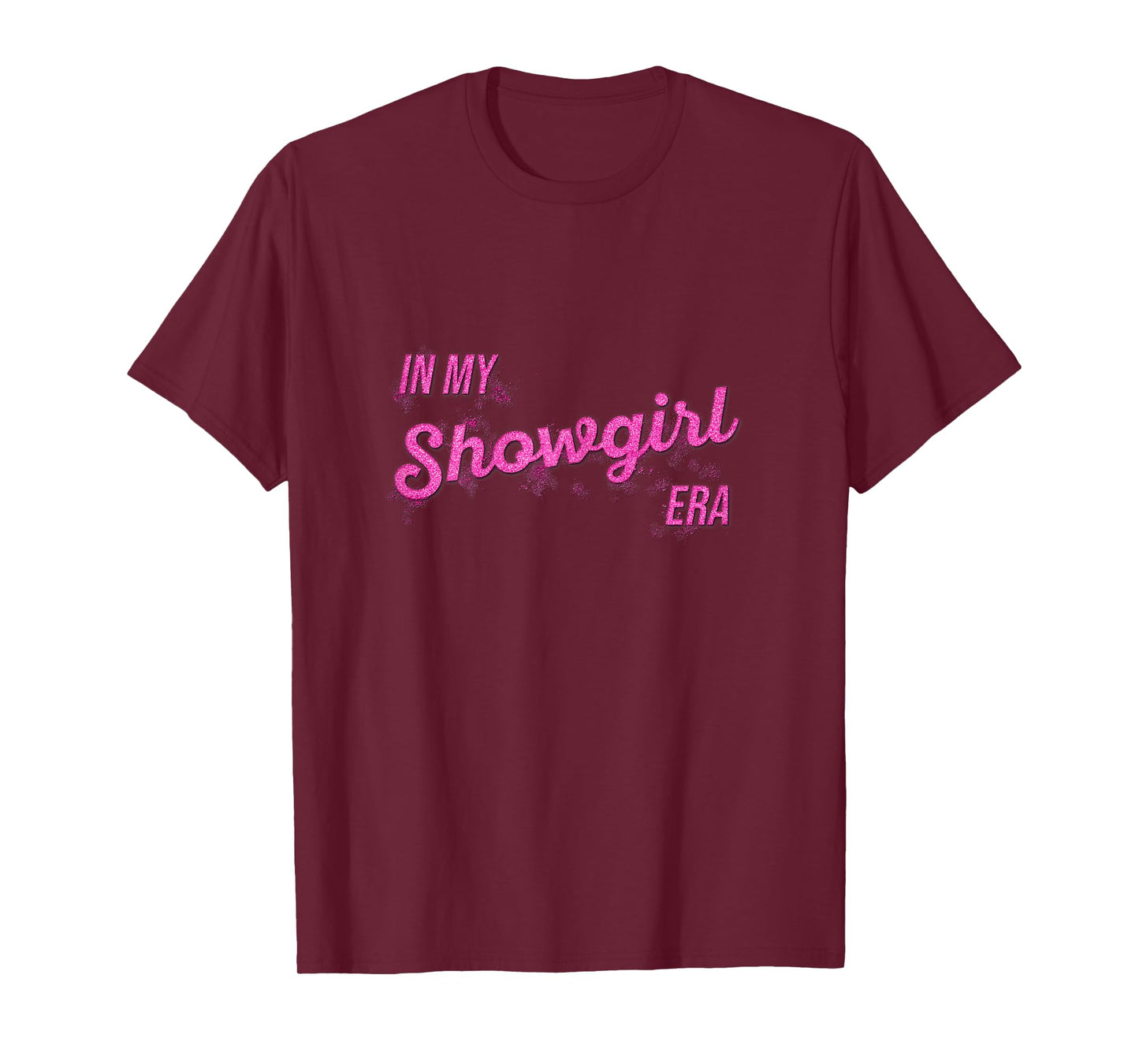 in My Show Girl Era Women Girls T-Shirt