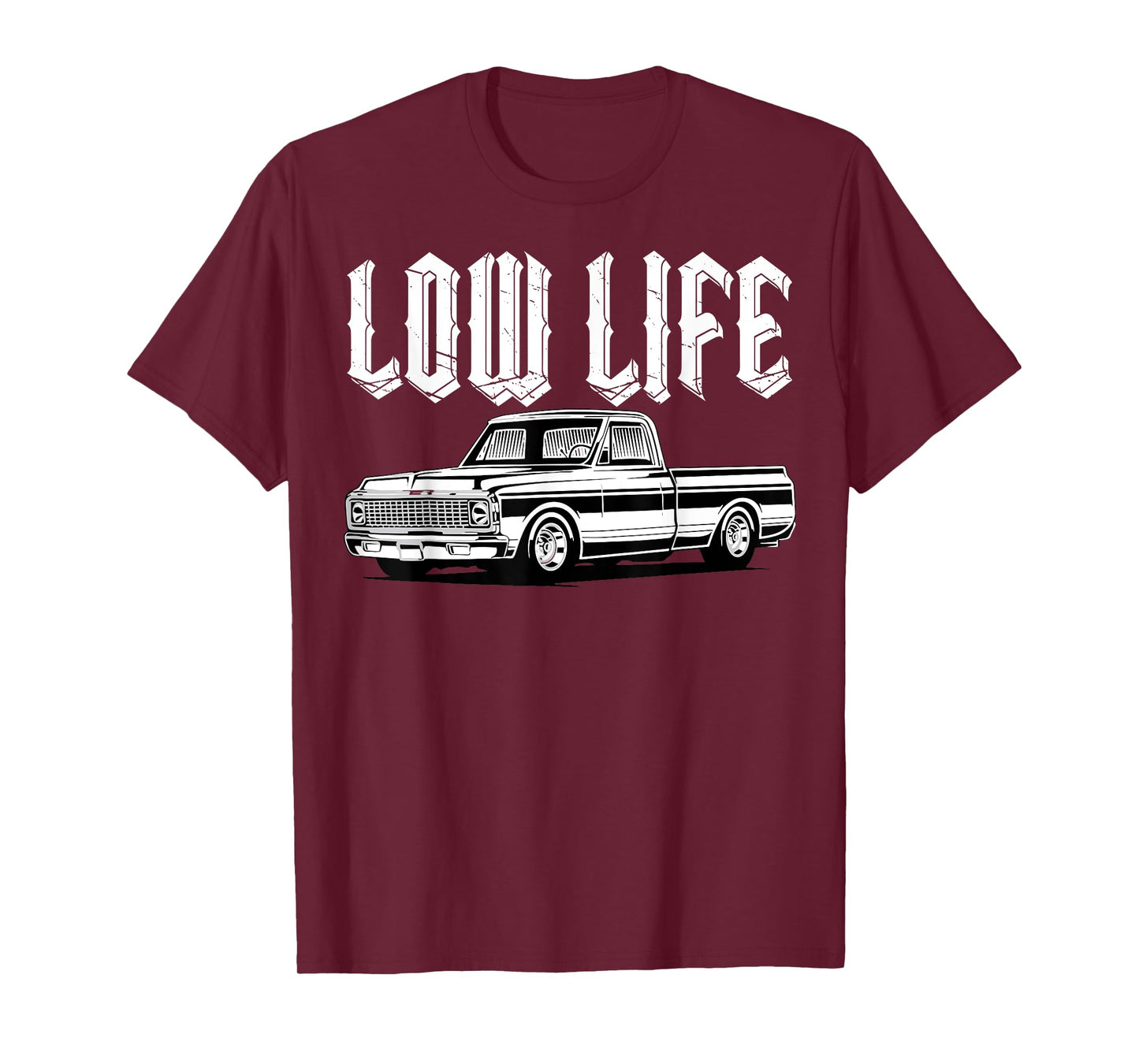 Low Life Funny Low Rider Truck Lowered Truck Classic Cars T-Shirt