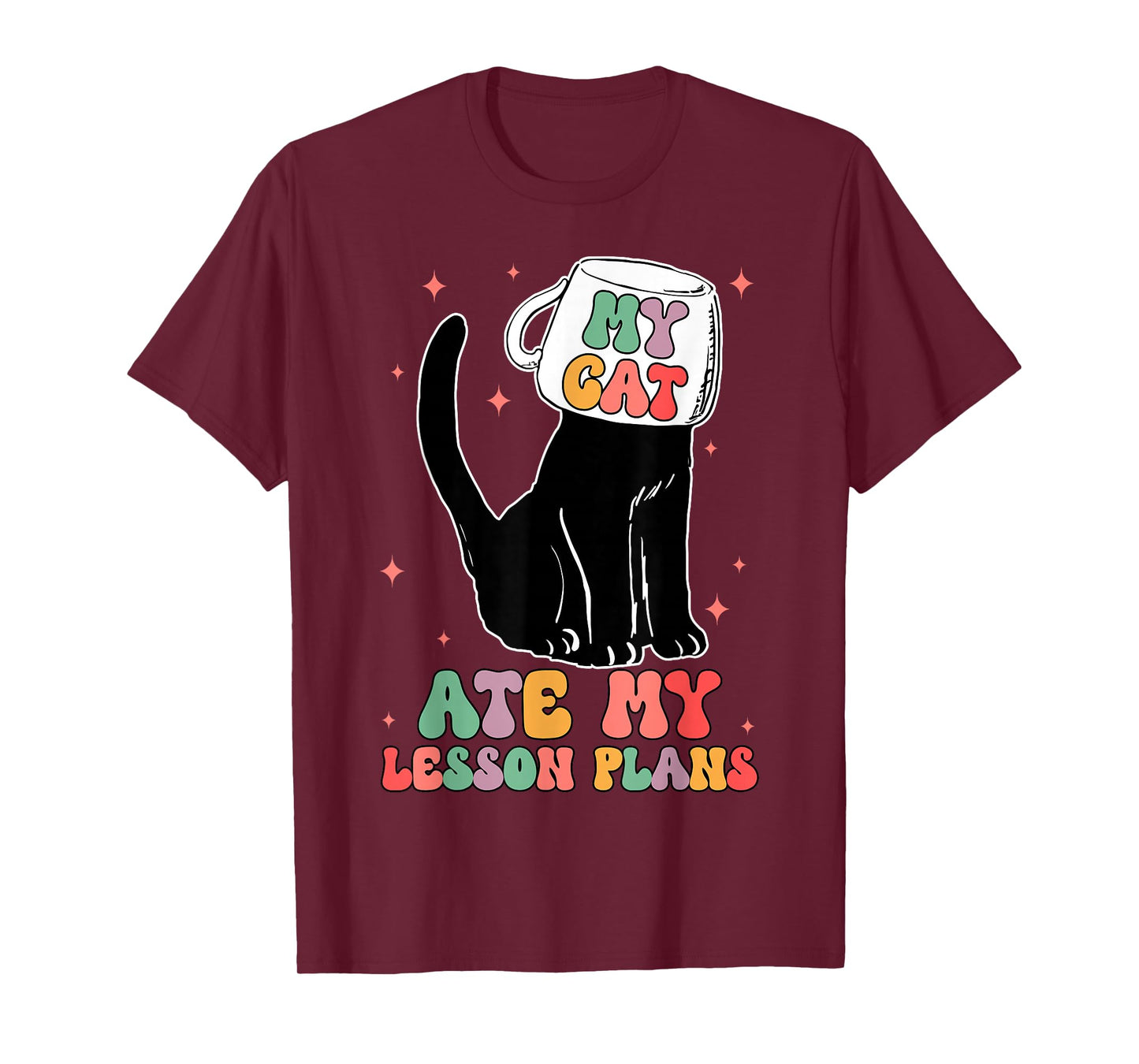 Funny Teacher Cat Ate My Lesson Plans Humor Women Student T-Shirt