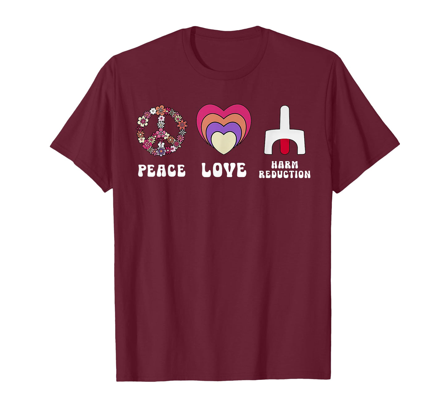 Floral Peace Love Harm Reduction Overdose Awareness Nurse T-Shirt