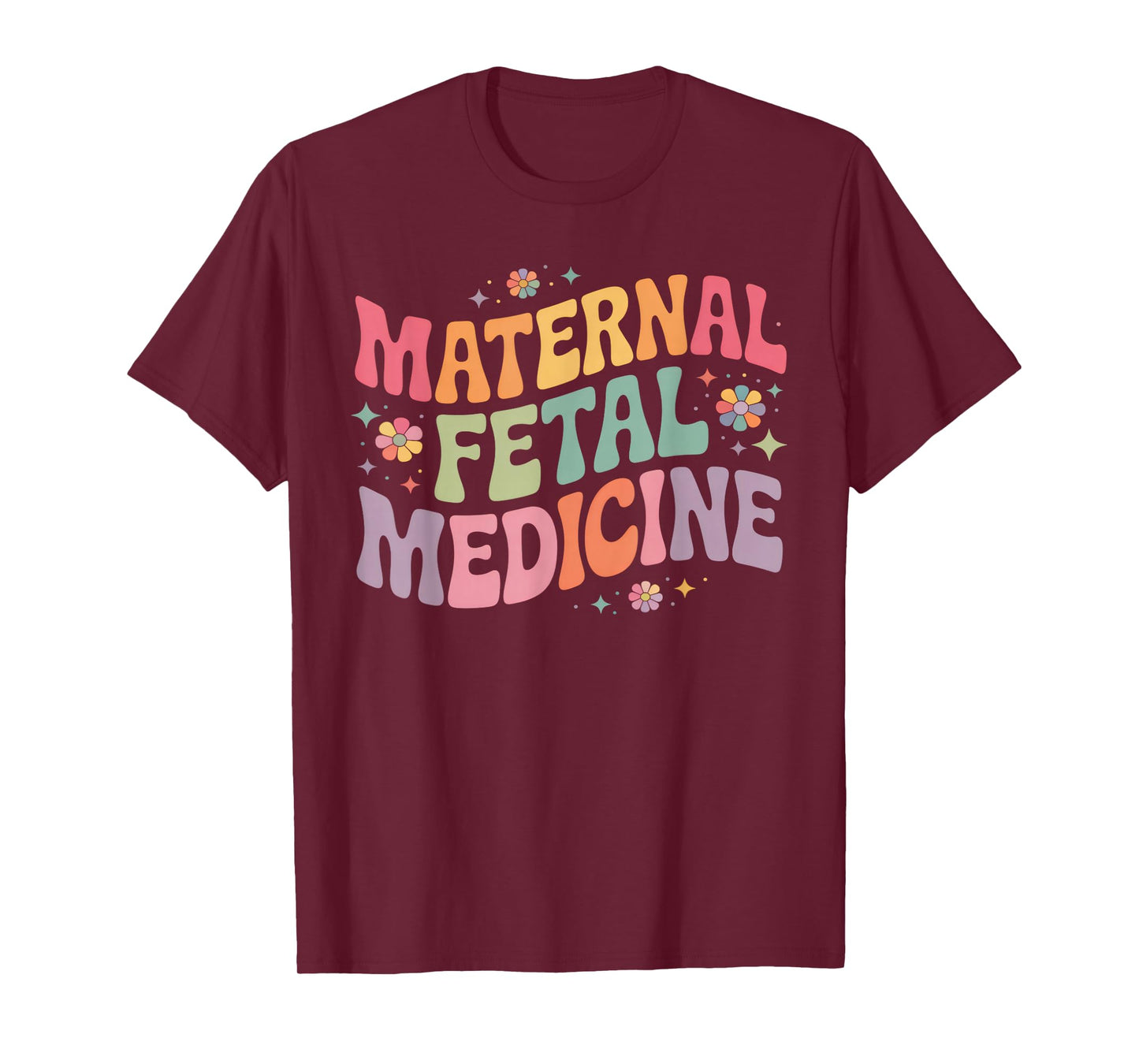 Retro Floral Maternal Fetal Medicine MFM Physician Assistant T-Shirt