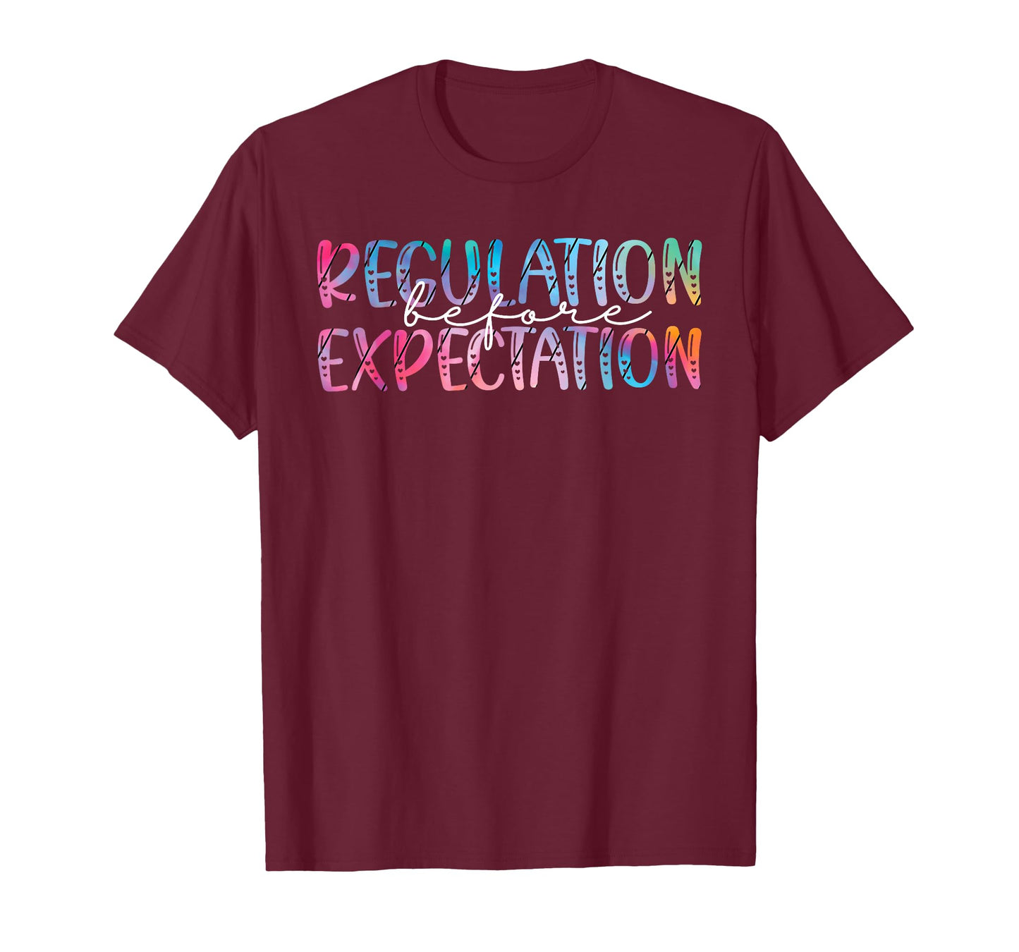 Regulation Before Expectation Autism Special Education T-Shirt