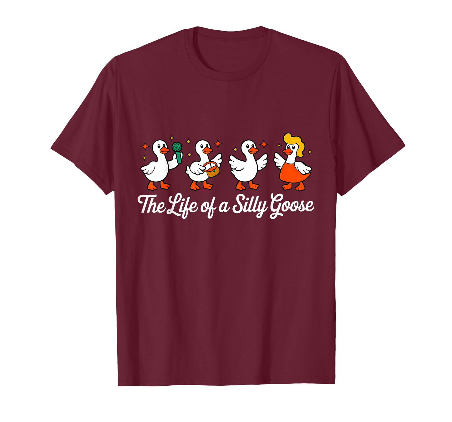 The Life of a Silly Goose Funny Trendy Meme Show Girl T-Shirt