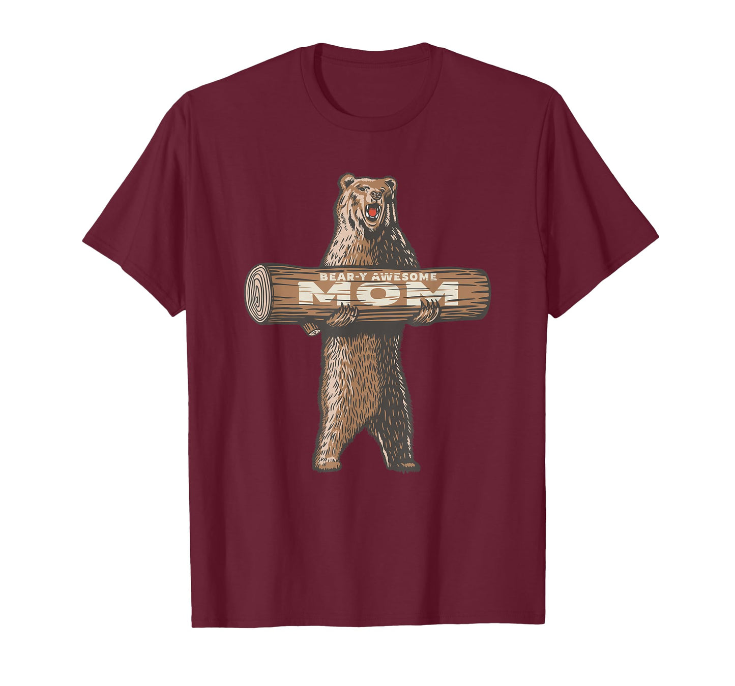 Bear-y Awesome Mom Cute & Funny Saying T-Shirt
