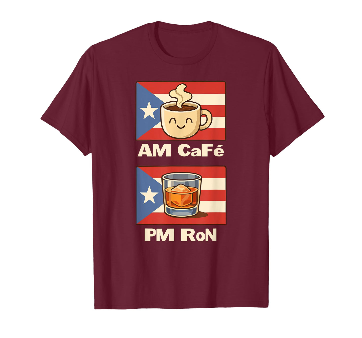 AM Café PM Ron Puerto Rican Humor Coffee & Rum Lifestyle T-Shirt
