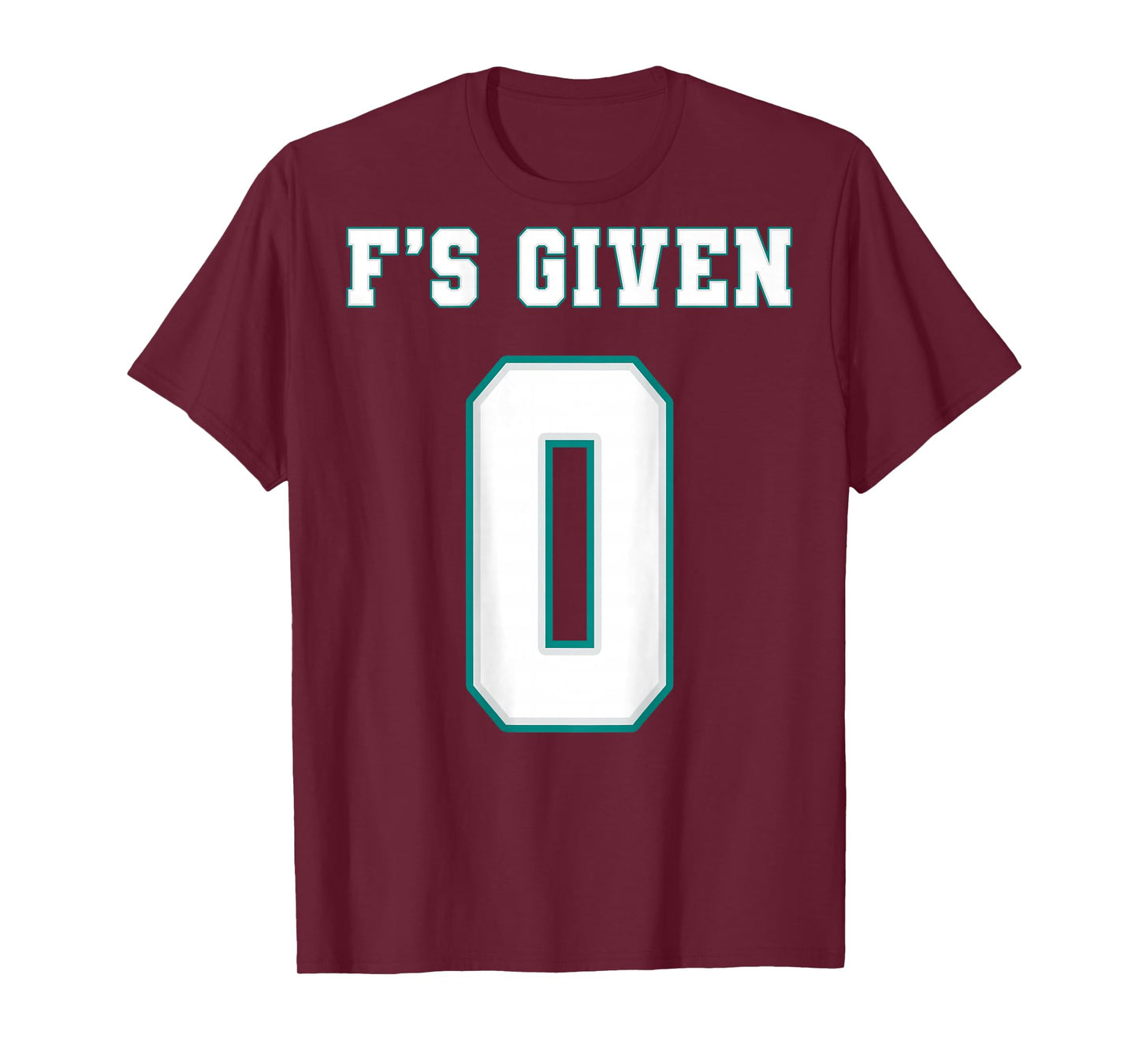 0 F's Given | Funny Sarcastic Adult Humor (On The Back) T-Shirt