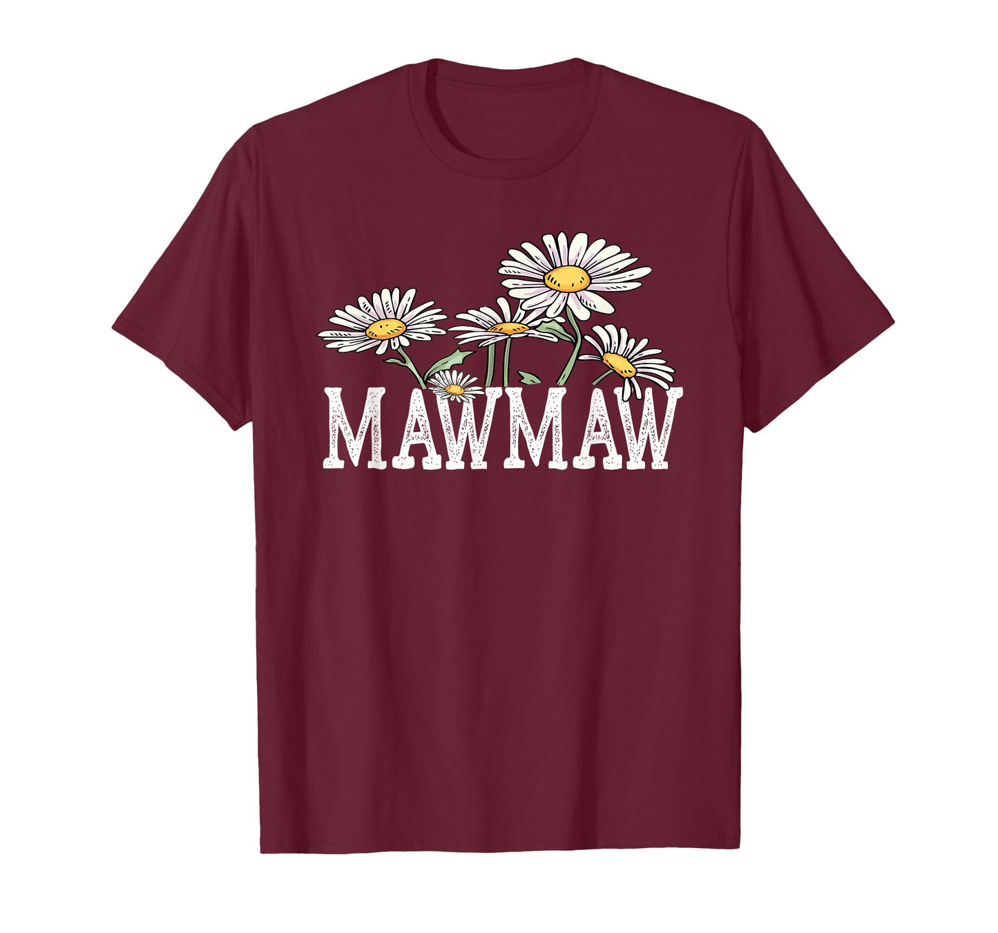 MawMaw Floral Chamomile Design Mother's Day Gifts MawMaw T-Shirt