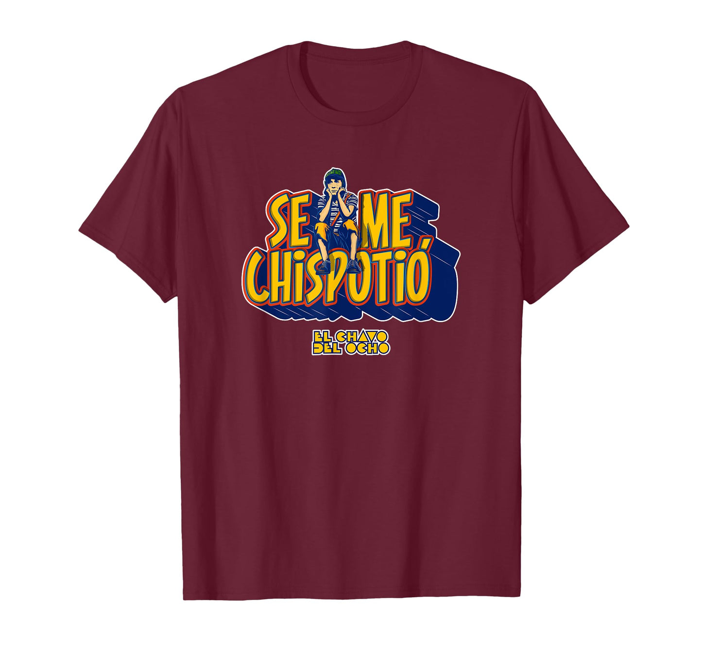 El Chavo - Colorful Desings for Kids, Teen, Women & Men T-Shirt