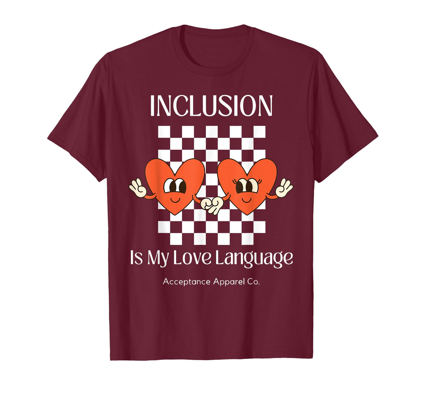 Inclusion is my Love Language Neurodiversity Affirming T-Shirt