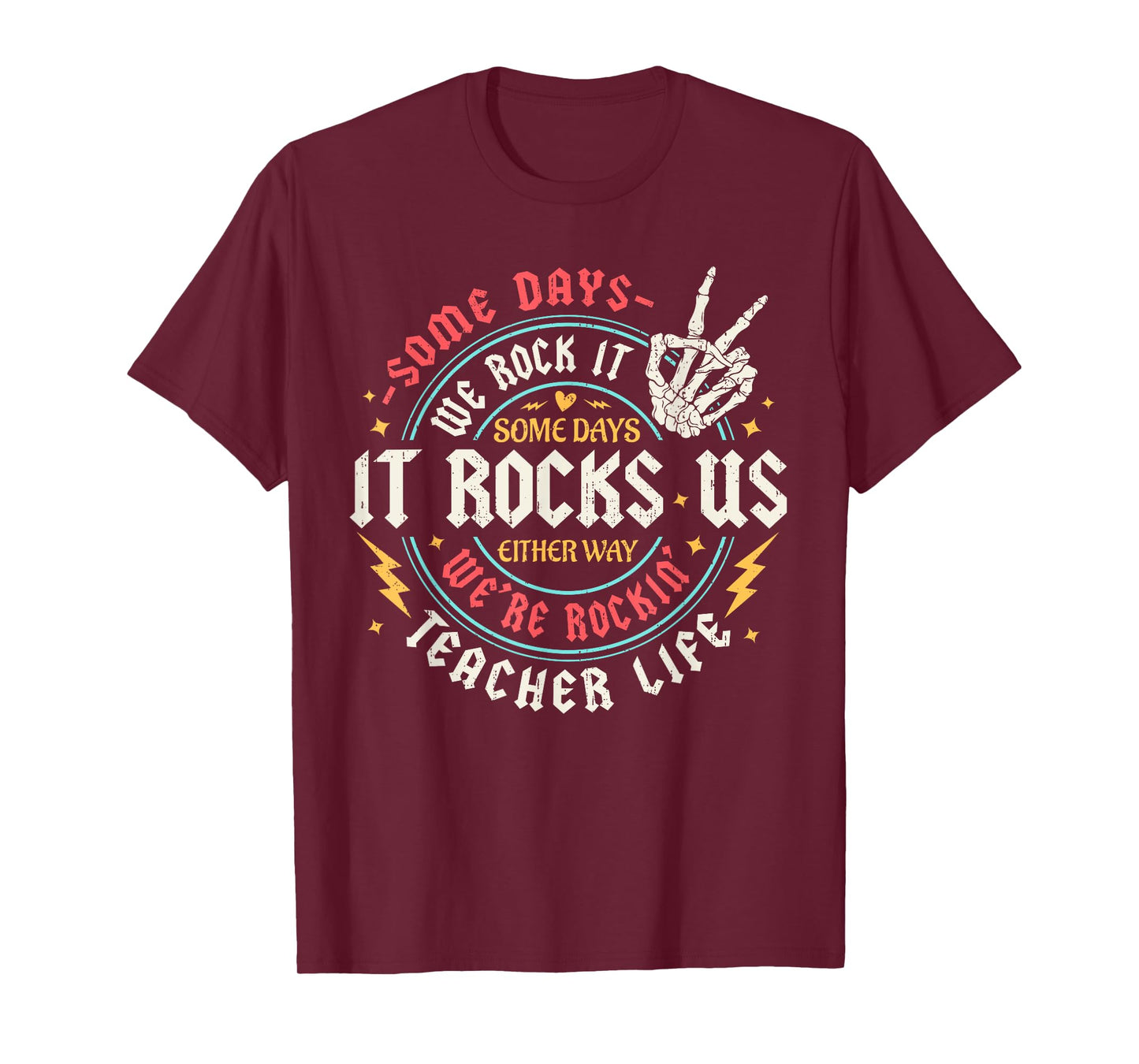 Some Days We Rock It Teacher Life Back To School Funny T-Shirt