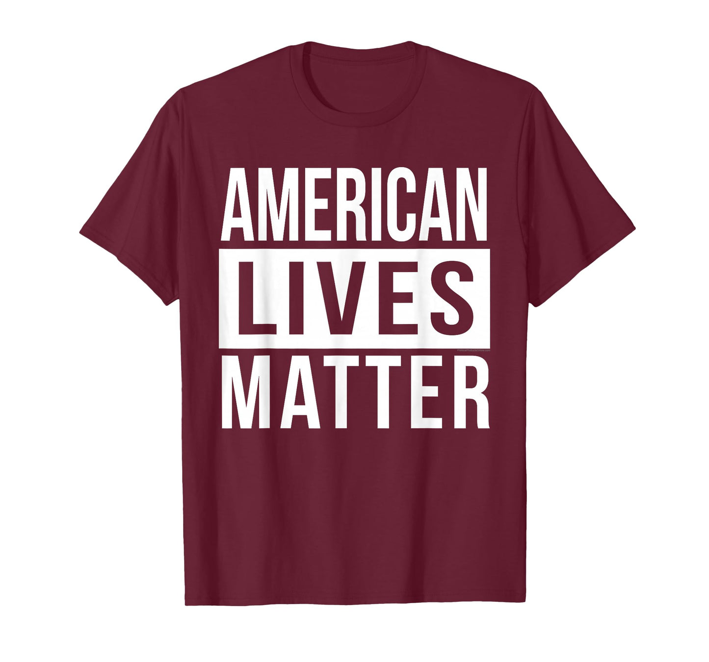 American Lives Matter Conservative Black and White Quote T-Shirt