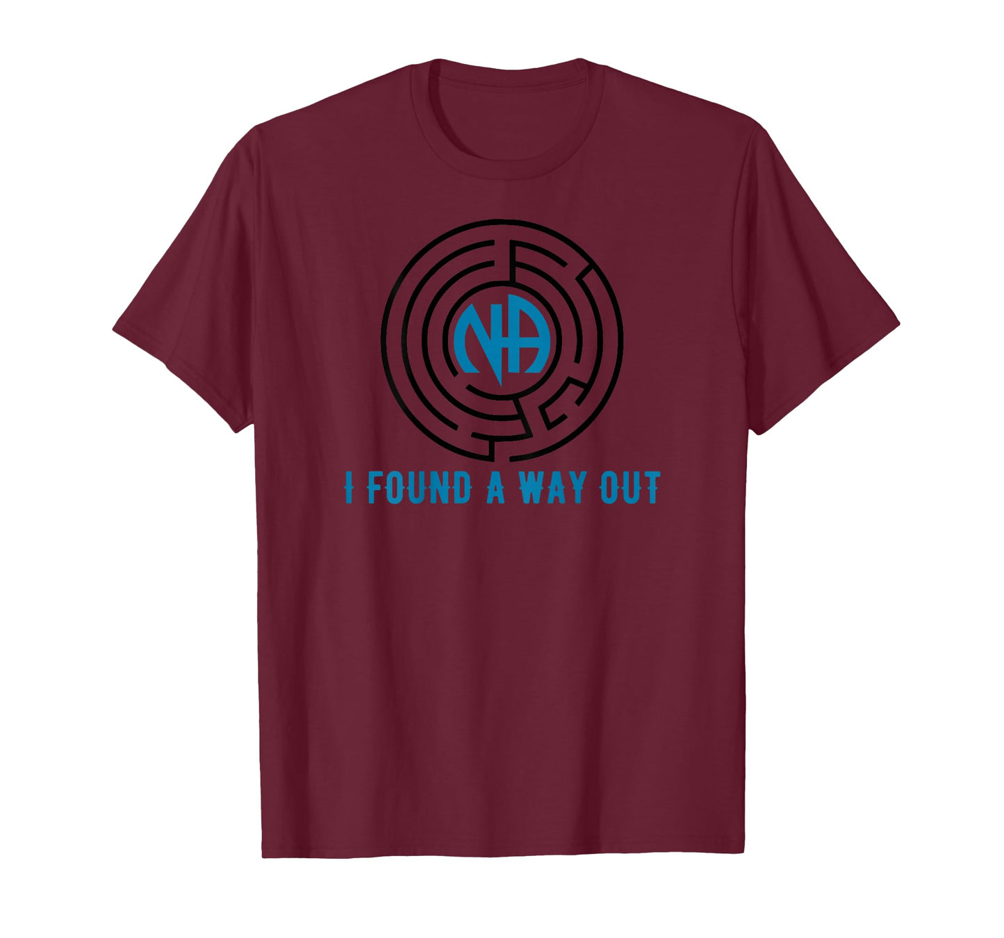 BACK PRINT I Found A Way Out Maze NA Narcotics Anonymous T-Shirt