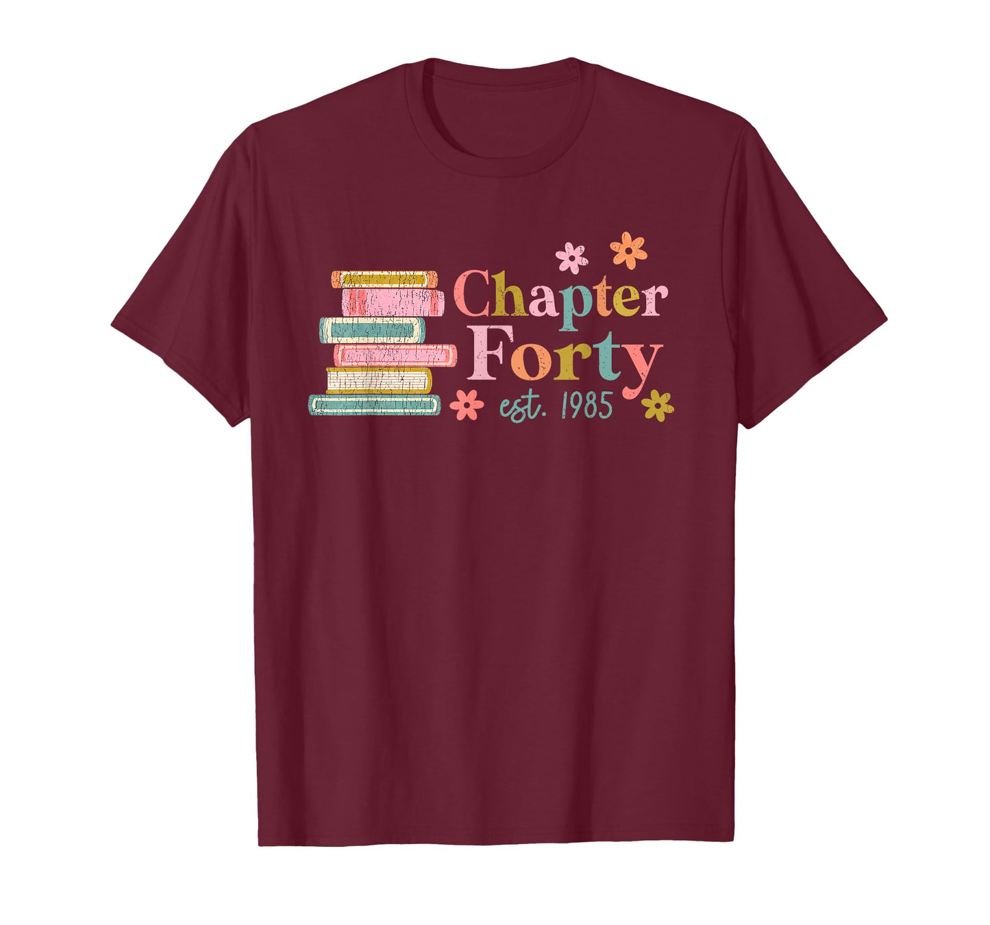 Chapter Forty 40 Years Old 40th Birthday Book Lover T-Shirt