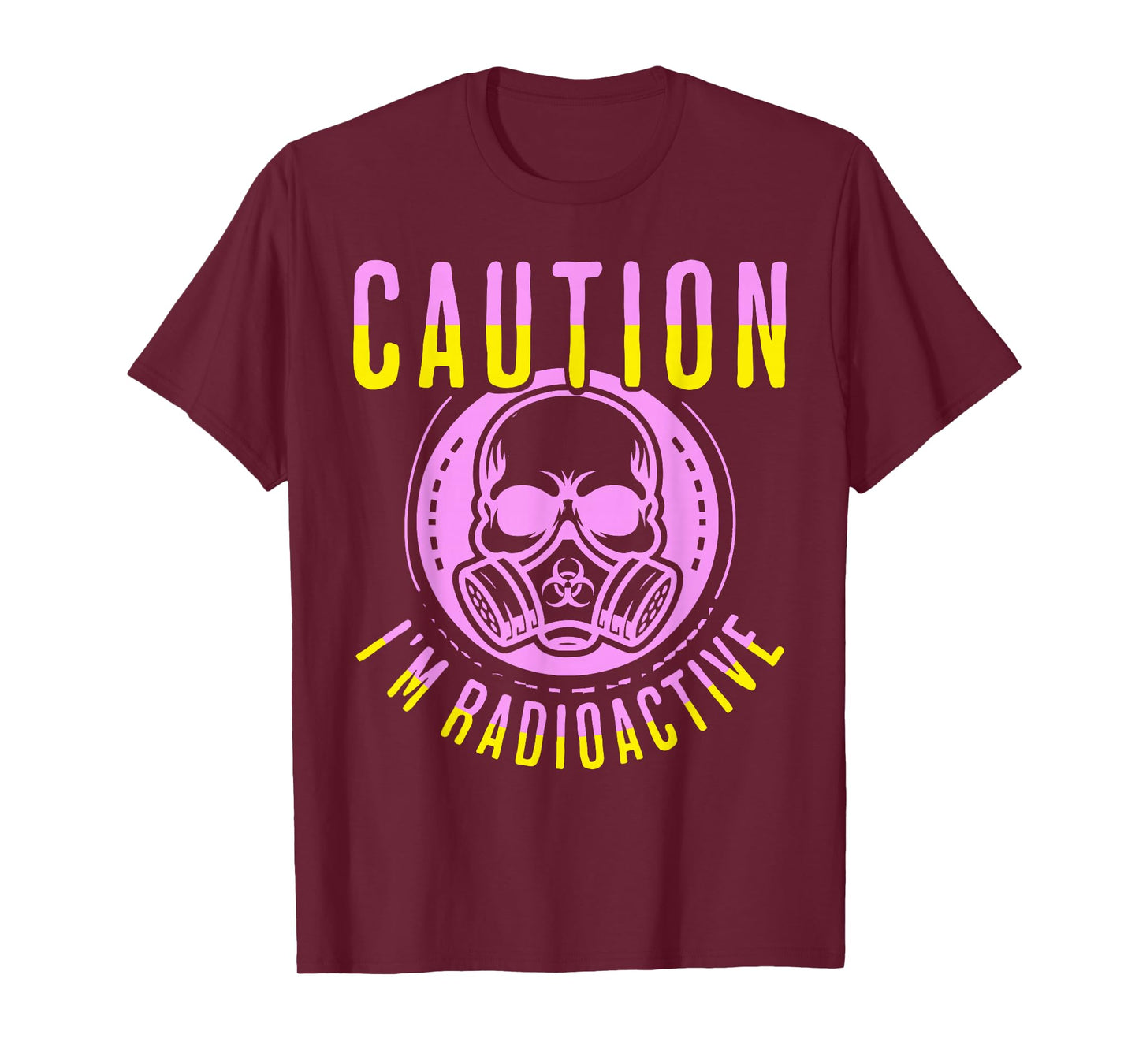 Caution I'm Radioactive Funny Cancer Warrior Chemo Radiation T-Shirt