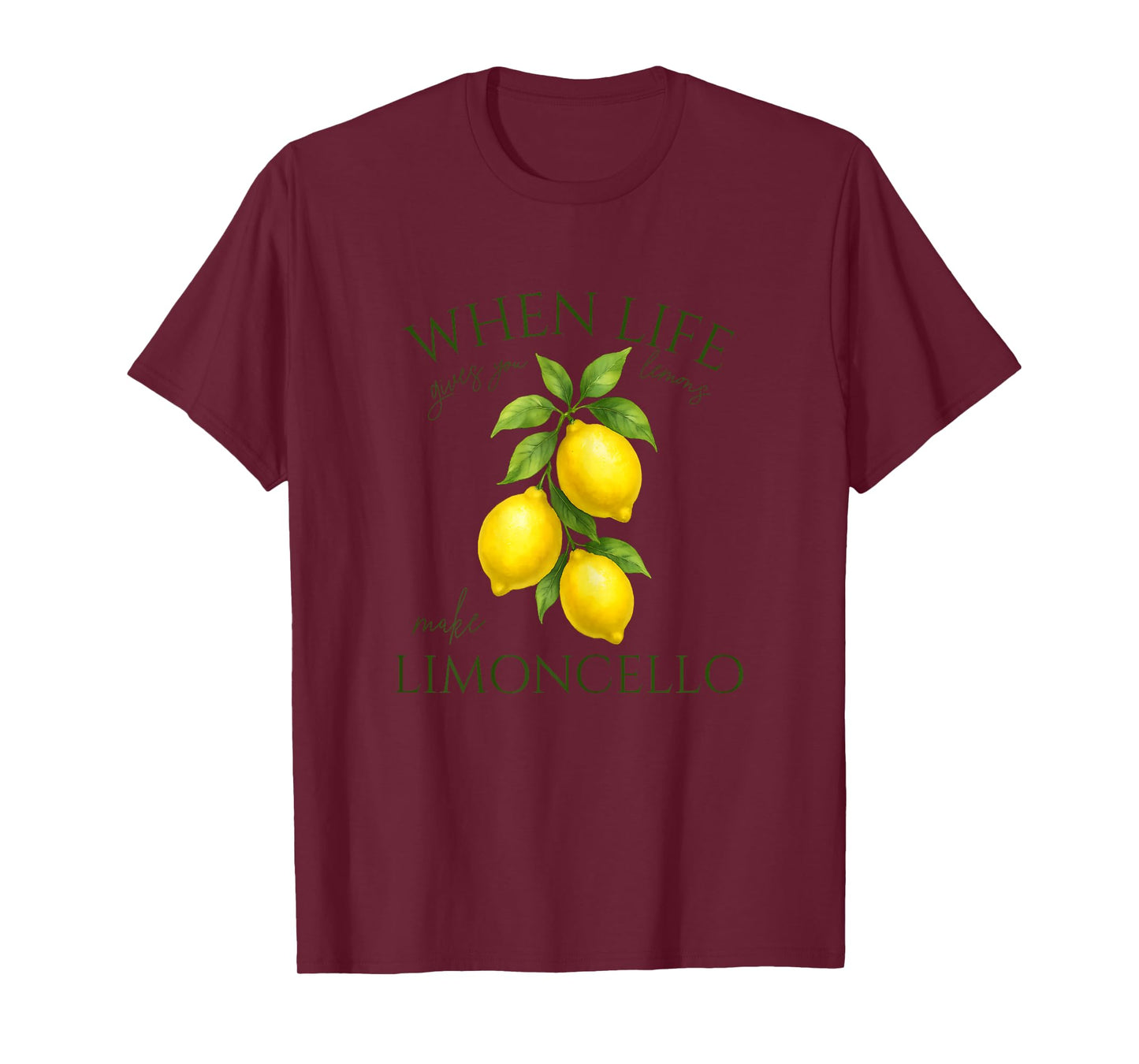 When Life Gives You Lemons Make Limoncello Amalfi Italy T-Shirt