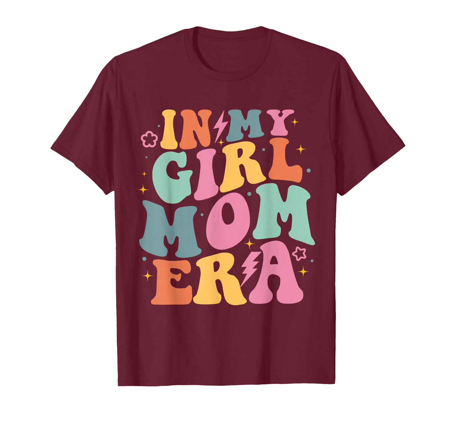 In My Girl Mom Era Mom Of Girl Funny Mom Mother's Day T-Shirt