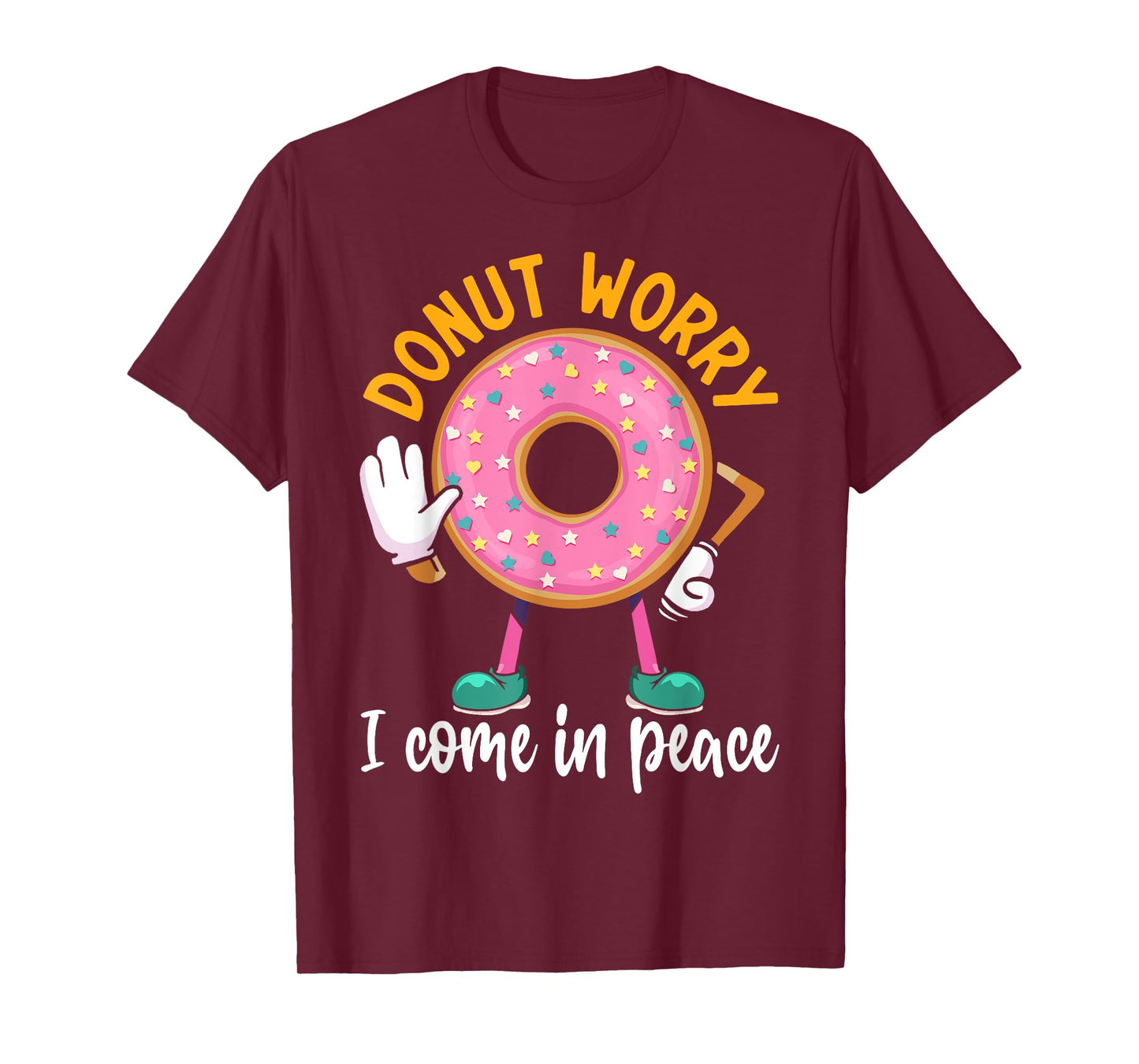Donut Worry I Come In Peace T-Shirt