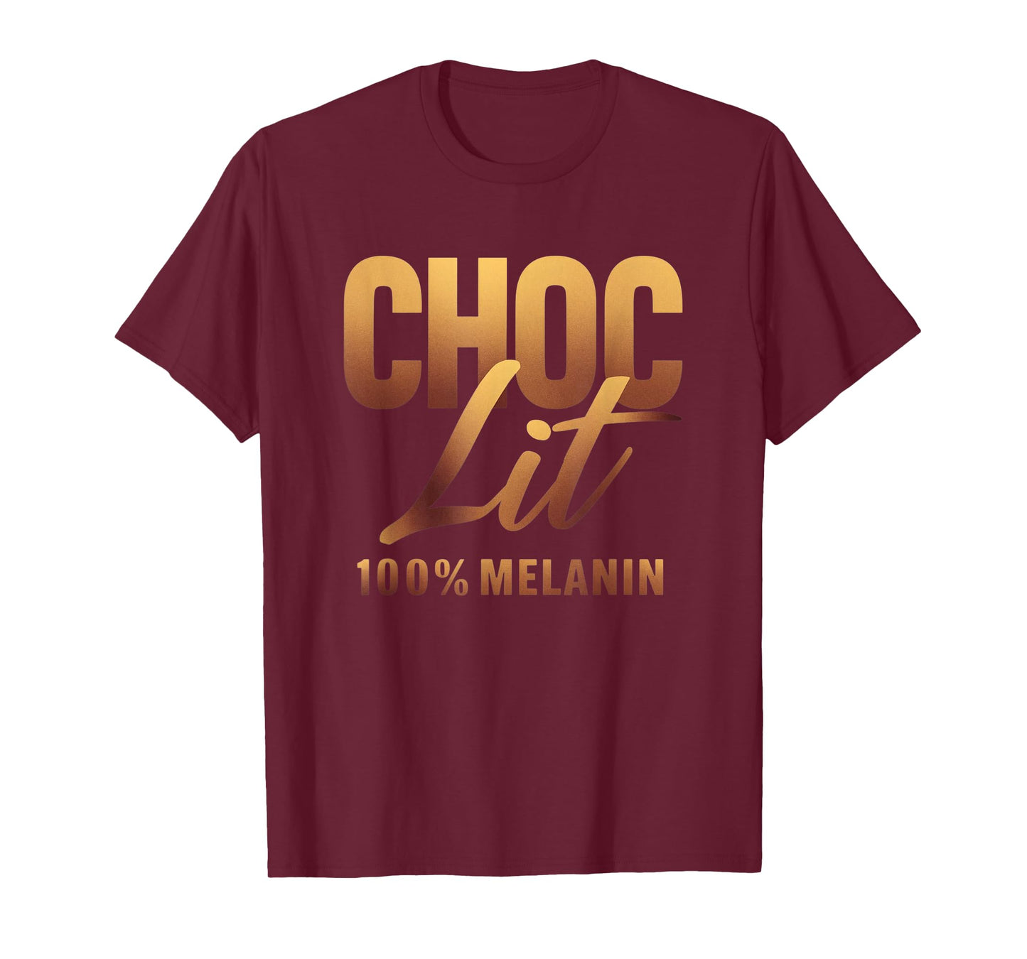 Choclit 100% Melanin Black History Afro Motivation T-Shirt