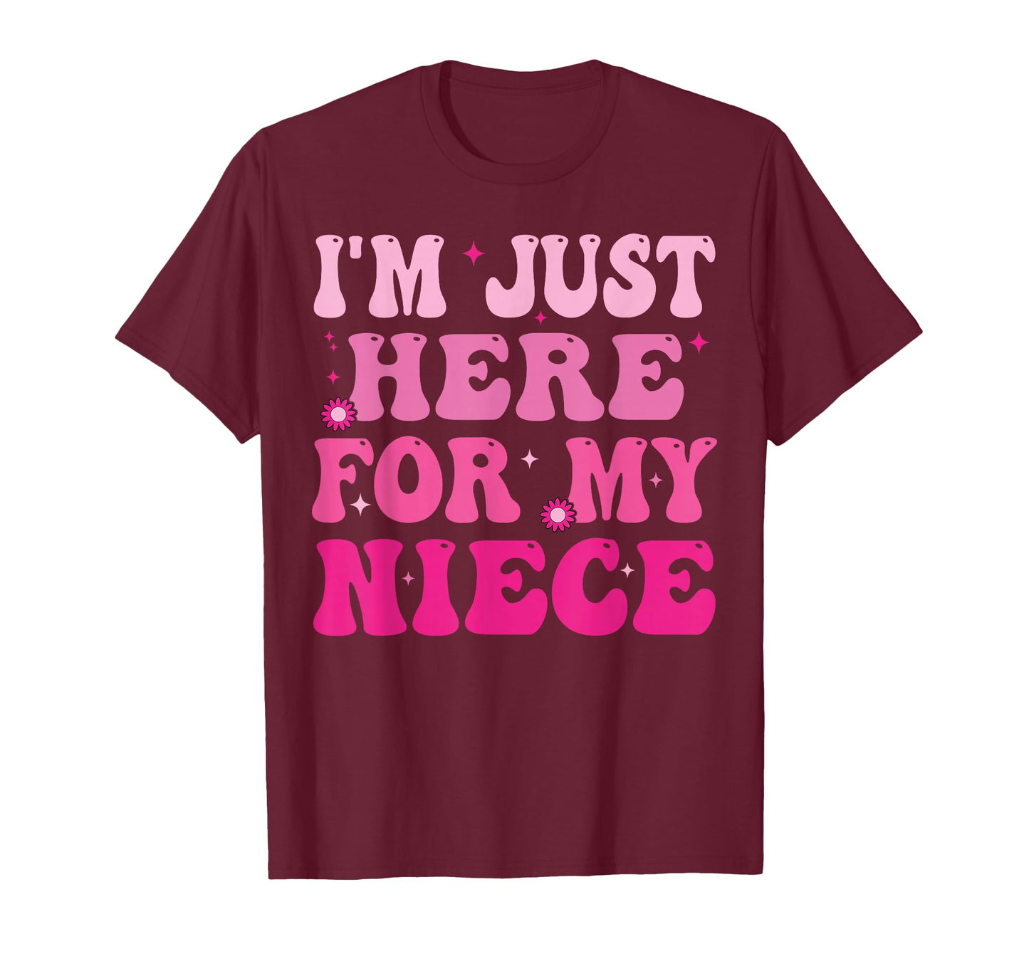 Funny Aunt Life Auntie Groovy I'm Just Here For My Niece T-Shirt
