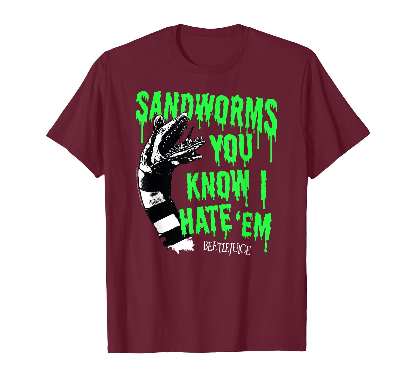 Beetlejuice Sandworms You Know I Hate 'Em Funny Movie T-Shirt