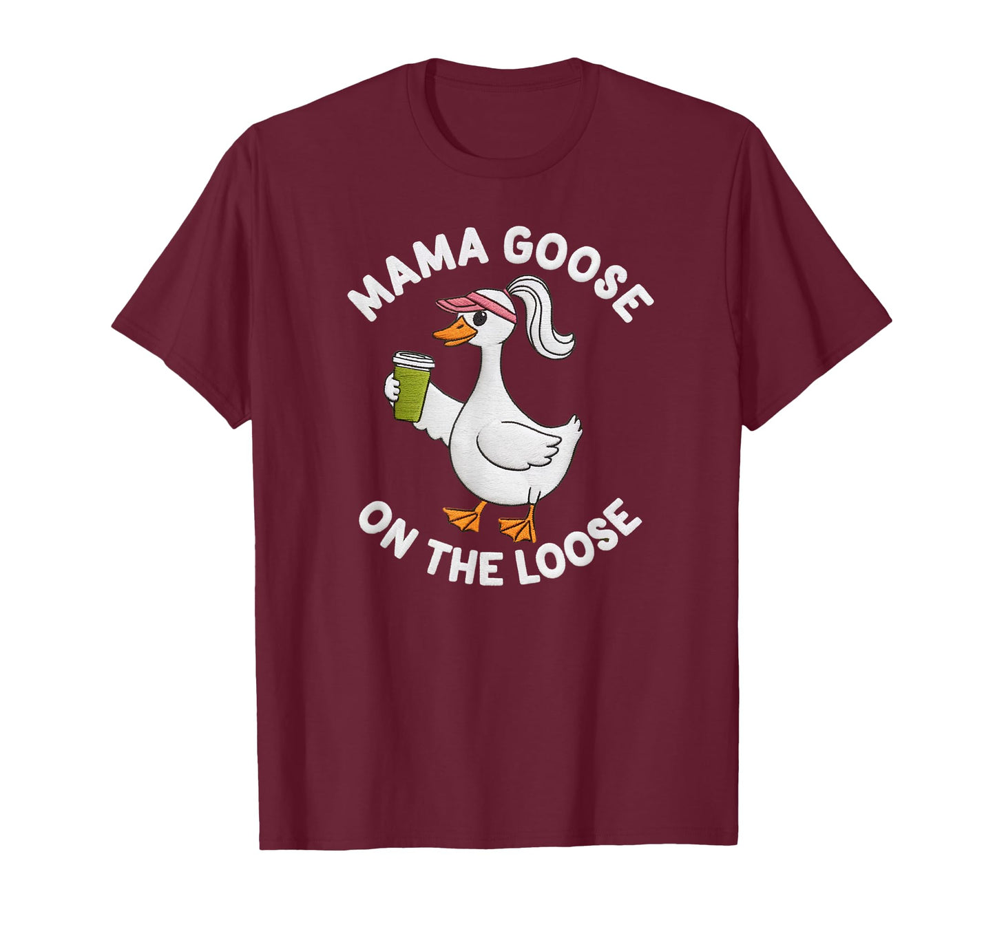 Mama Goose On the Loose Mother's Day Silly Goose Mom Life T-Shirt