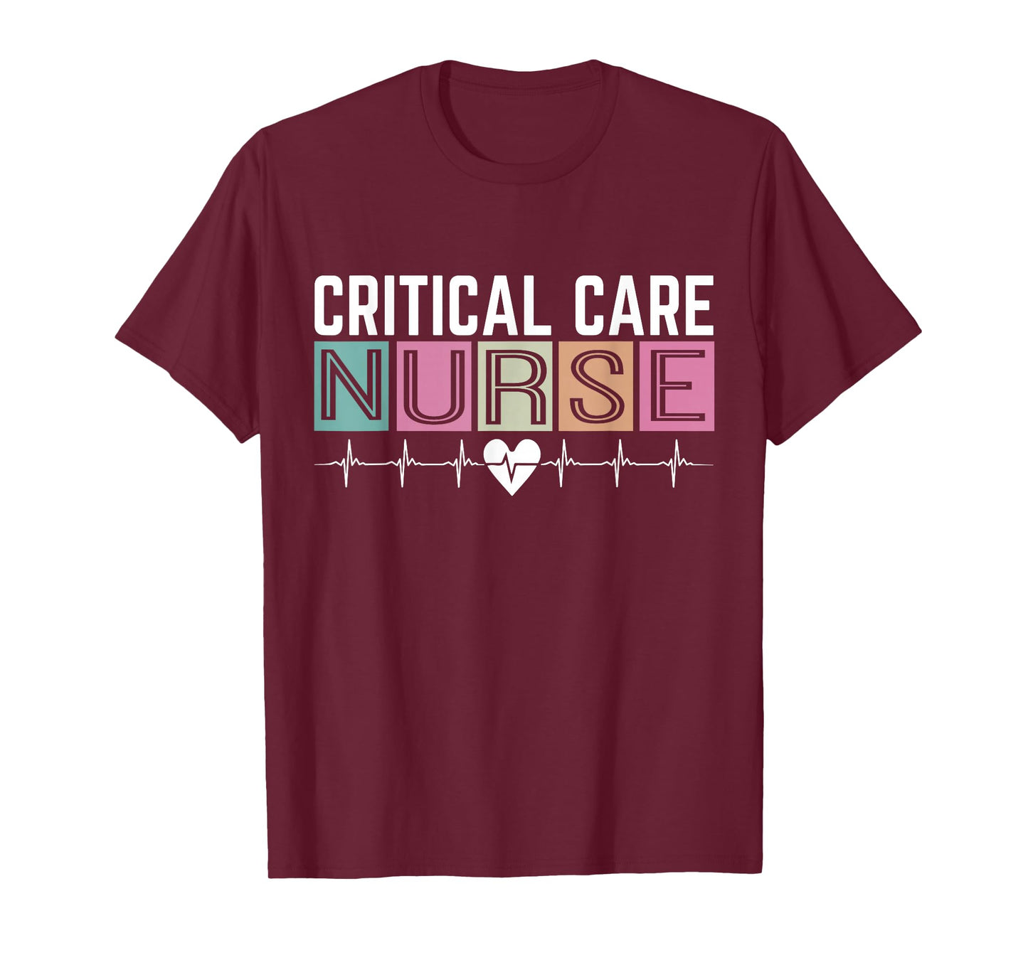 Critical Care Nurse Icu Nursing Nurses Critical Care Nurse T-Shirt