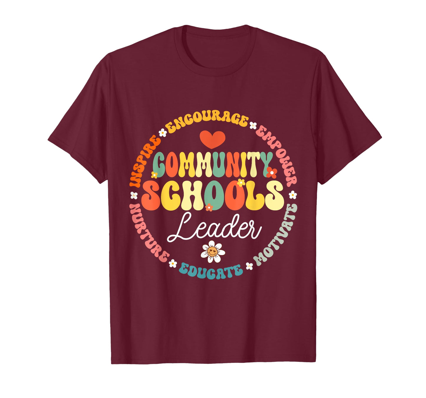 Groovy Community Schools Leader Spreading Positivity T-Shirt