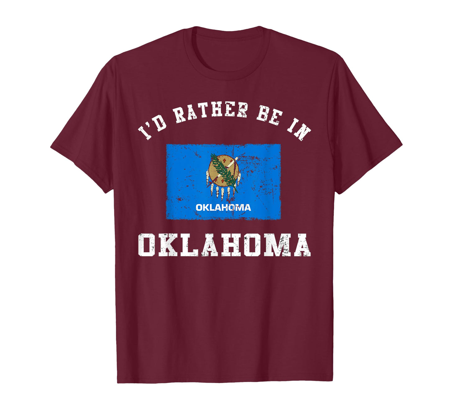 I'd Rather Be In Oklahoma T-Shirt