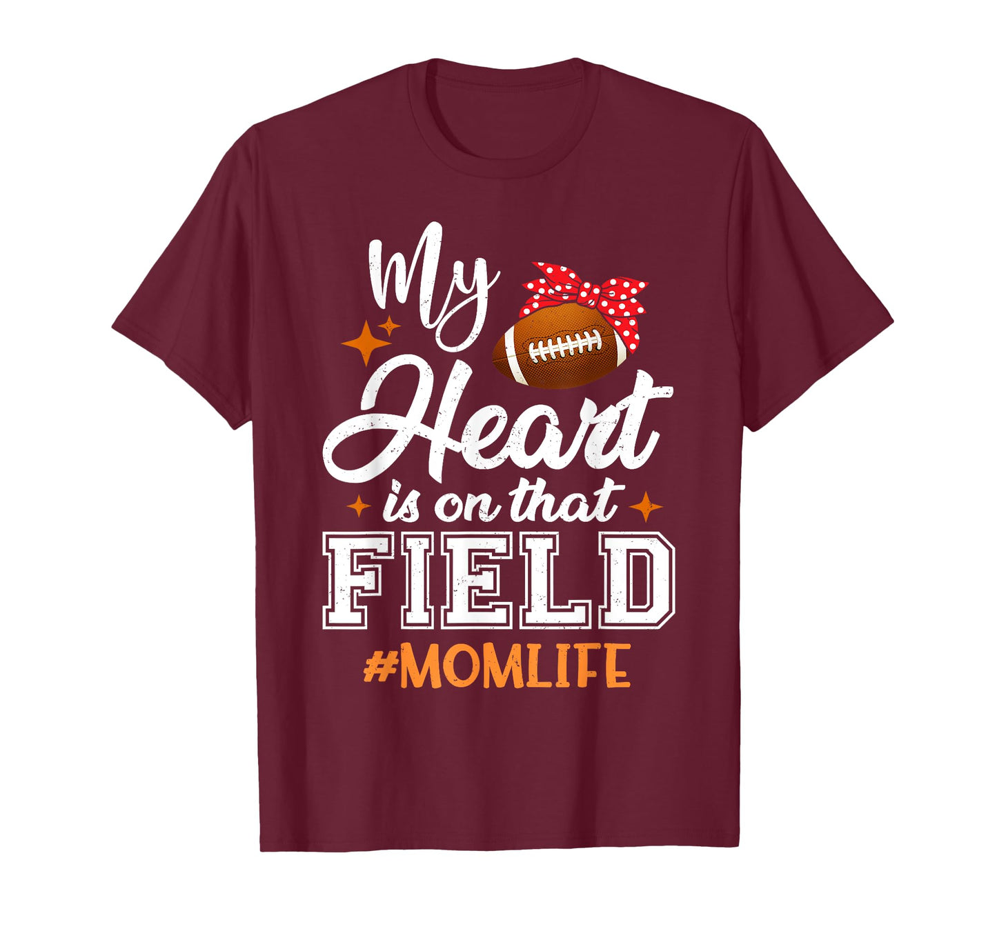 My Heart is On That Field Football Mom Mothers Day T-Shirt