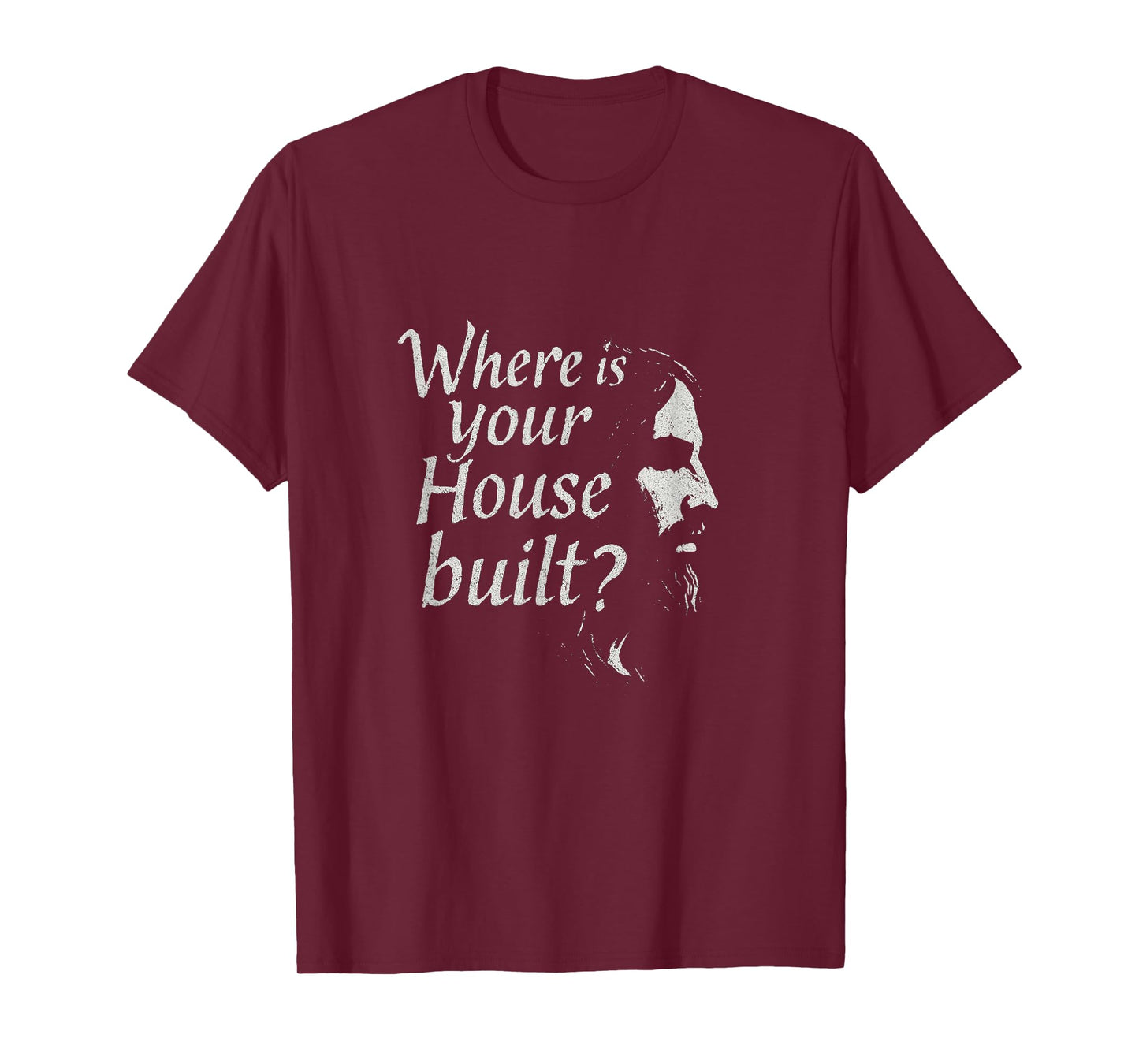 Where is Your House Built? T-Shirt