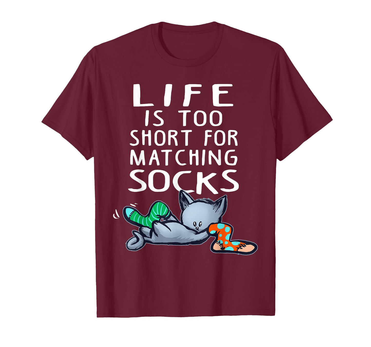 Life Is Too Short for Matching Socks Fun Tee Cats T-Shirt