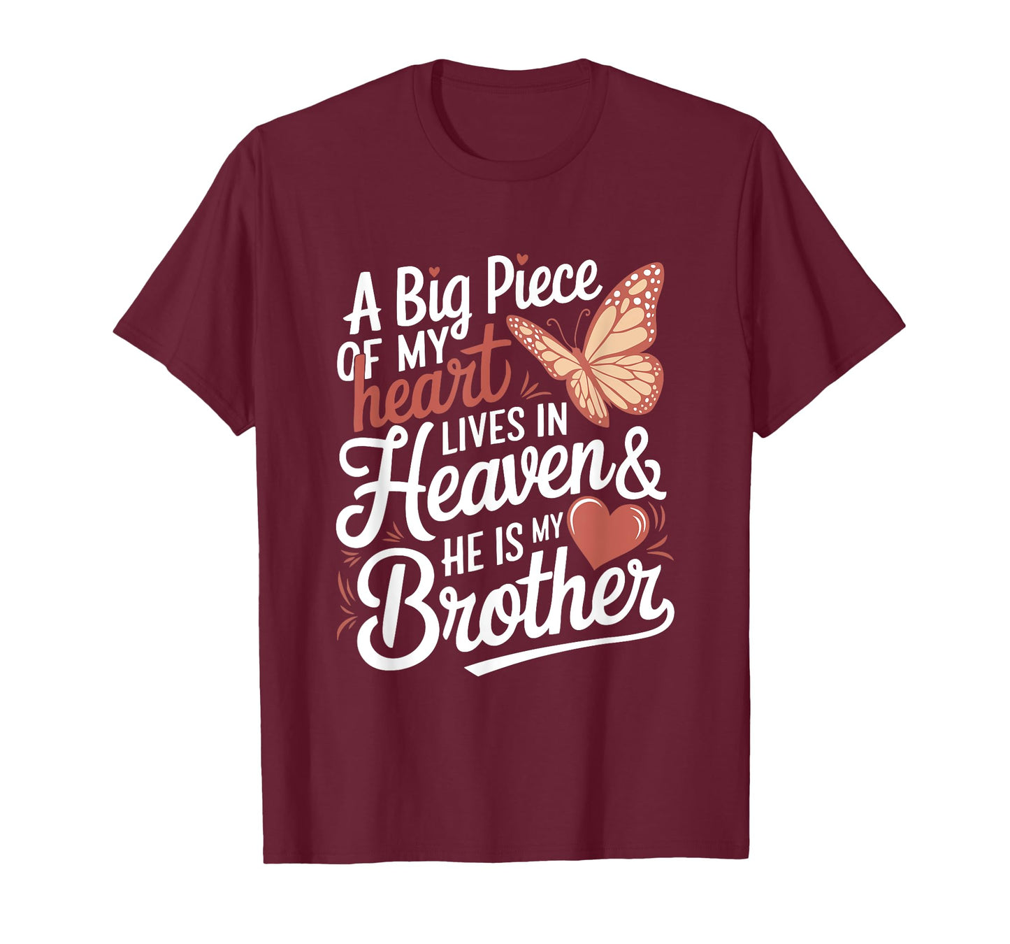 A Big Piece Of My Heart Lives In Heaven & He Is My Brother T-Shirt