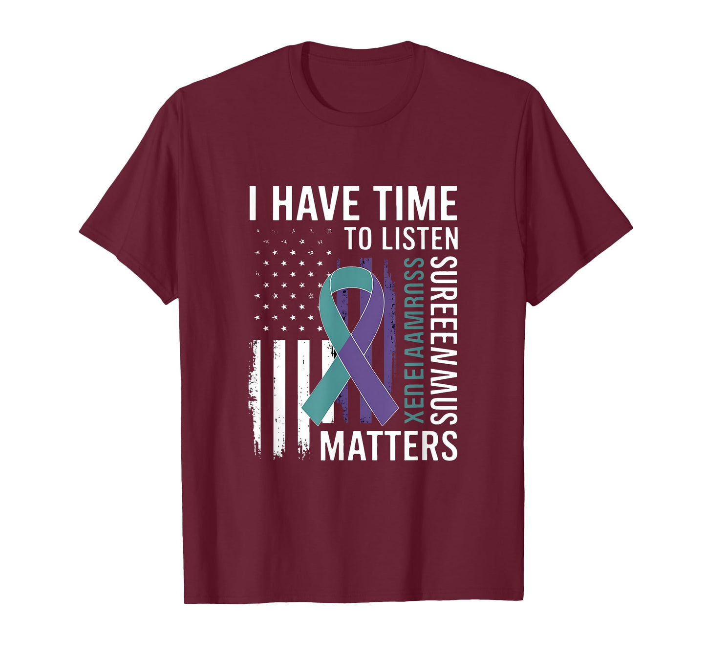 I Have Time to Listen-Life Matters-Suicide-Awareness T-Shirt