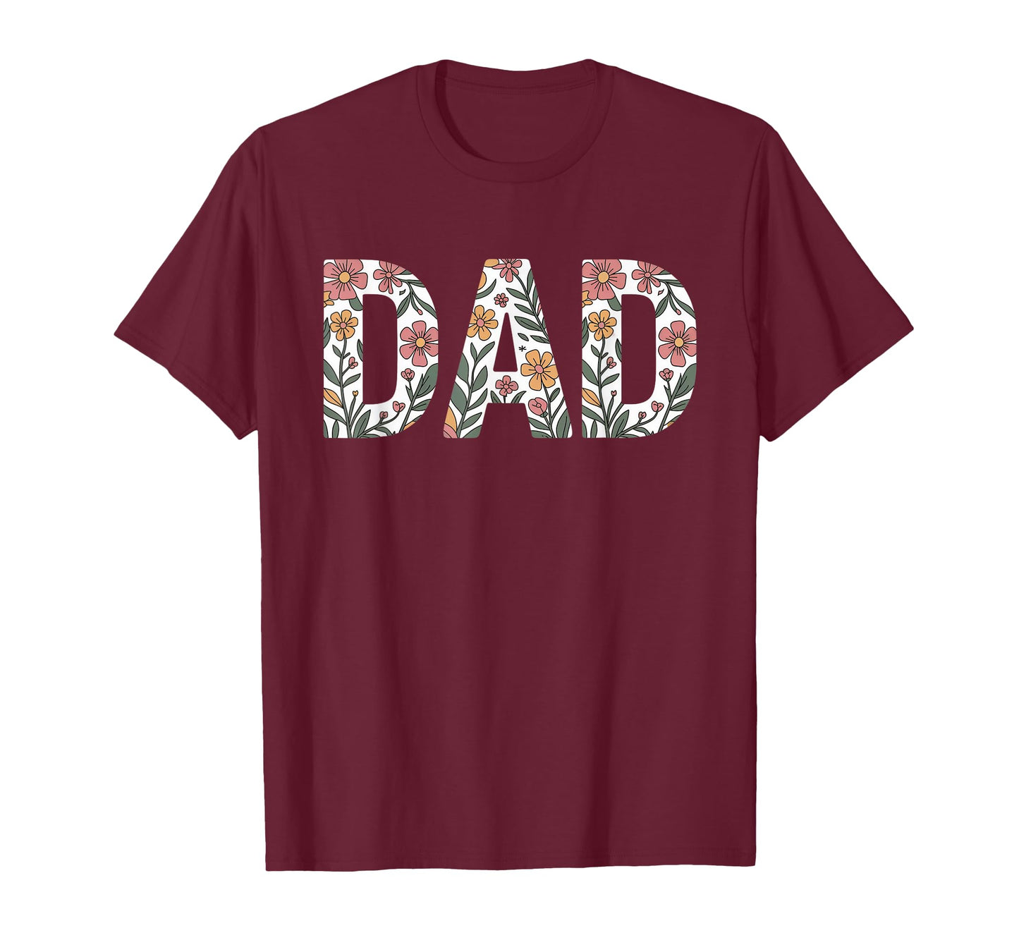 Colorful Flowers Dad for Father's Day Celebration T-Shirt