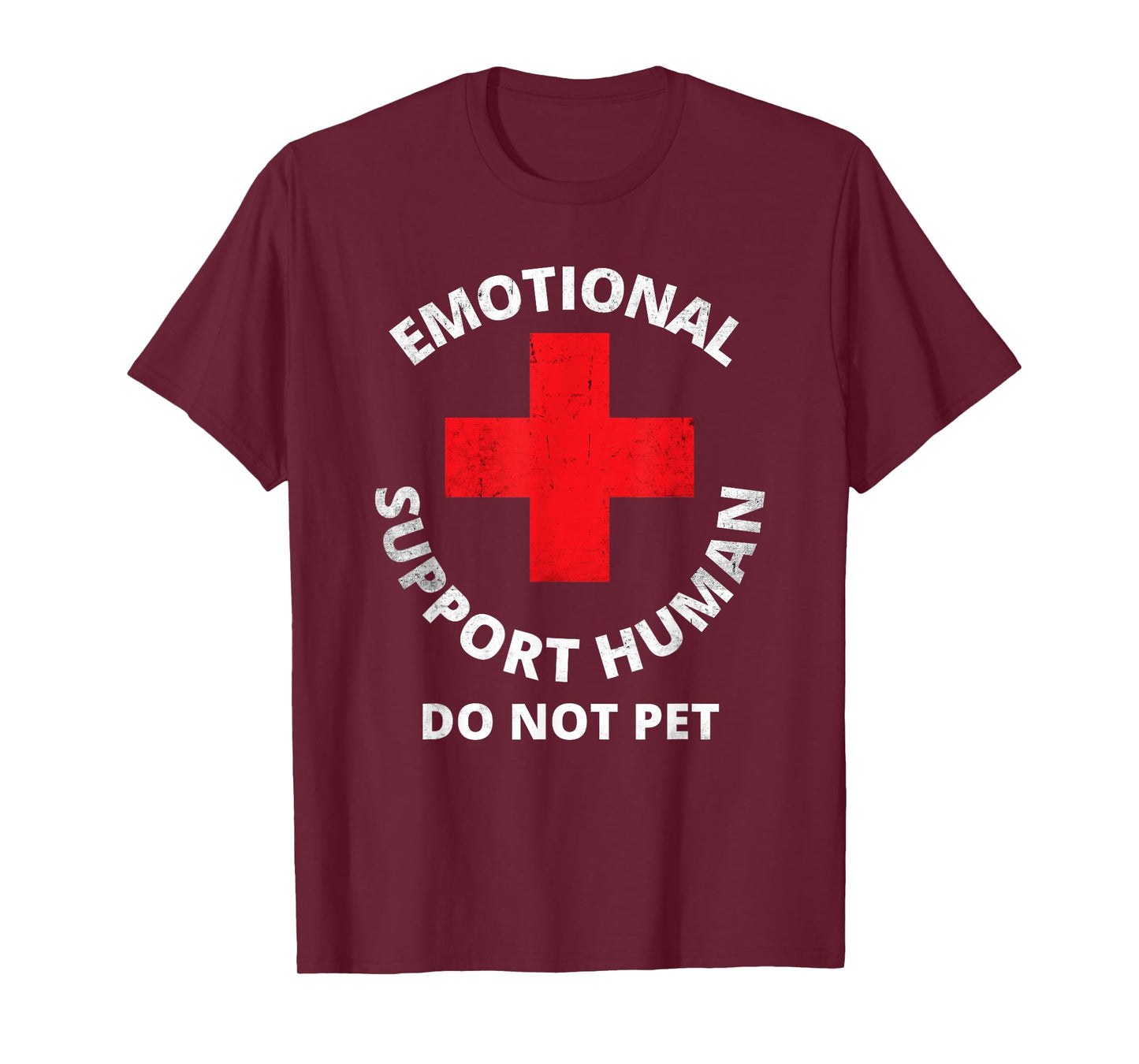 Emotional Support Human Do Not Pet - Service Dog Love Humor T-Shirt