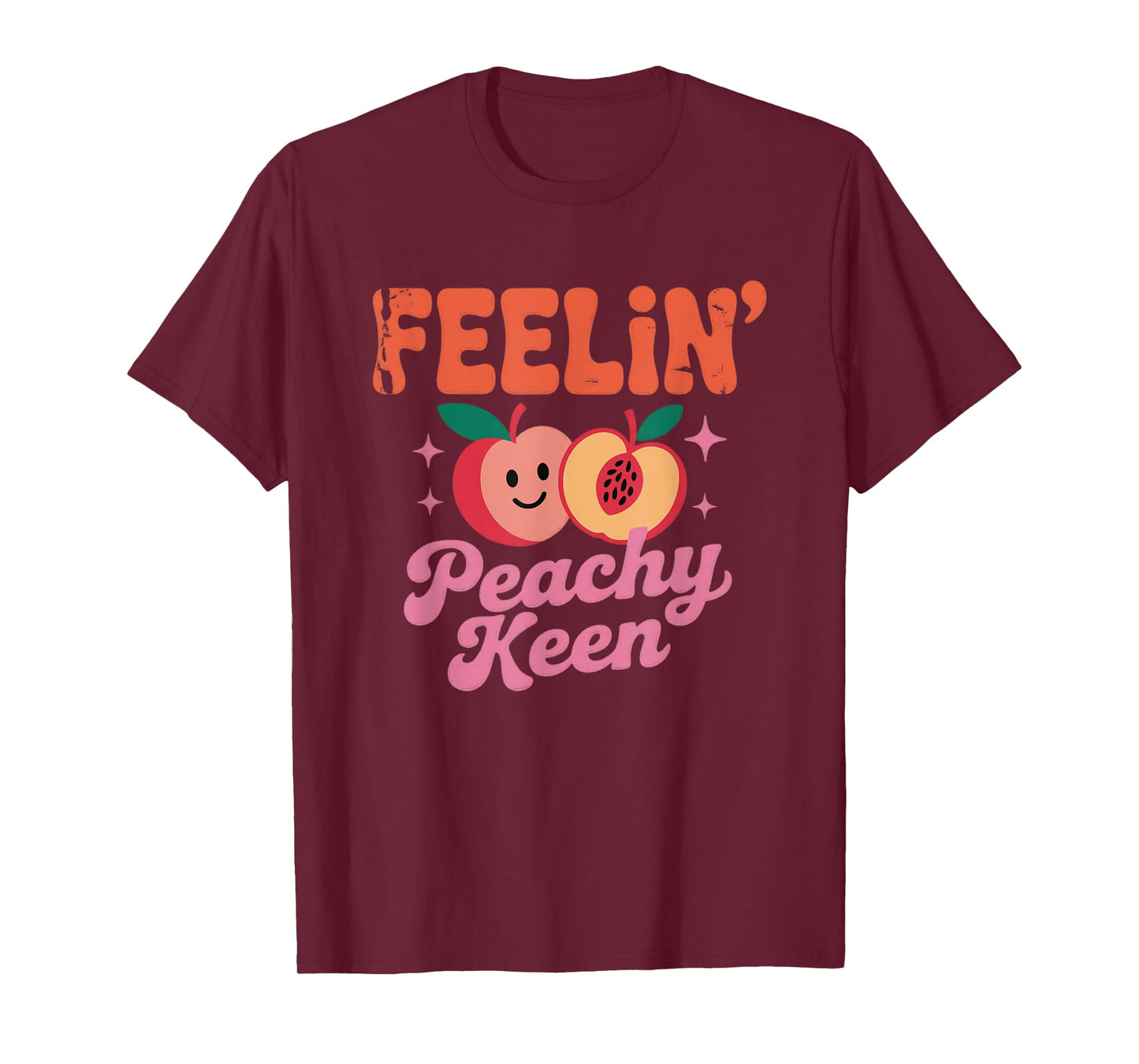 Feelin' Peachy Keen Positive Mood T-Shirt