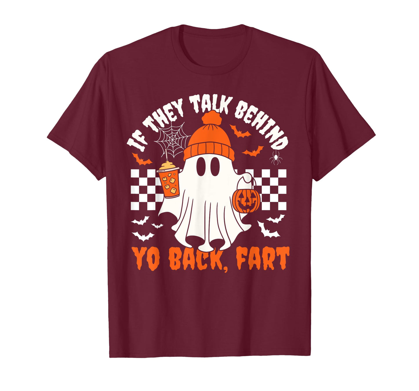 Funny Ghost If They Talk Behind Your Back Fart Halloween T-Shirt