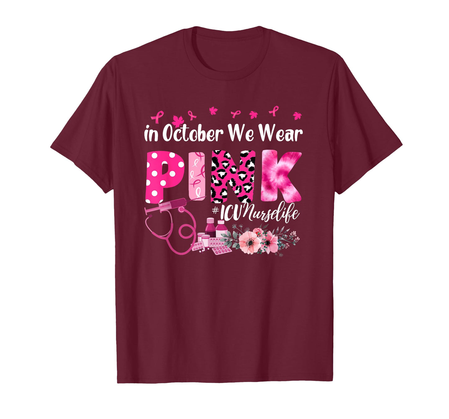 In October We Wear Pink ICU Nurse Breast Cancer Awareness T-Shirt