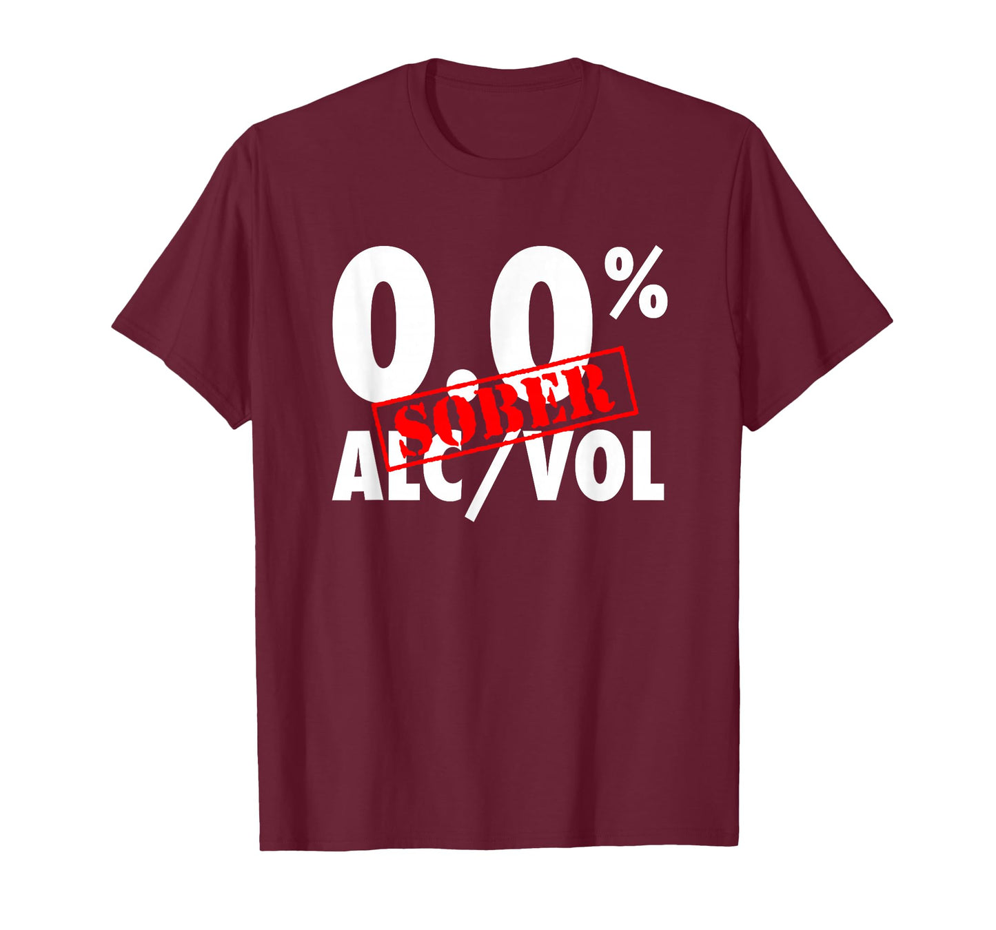 Sober 0.0% ALC/VOL Funny Recovery T-Shirt