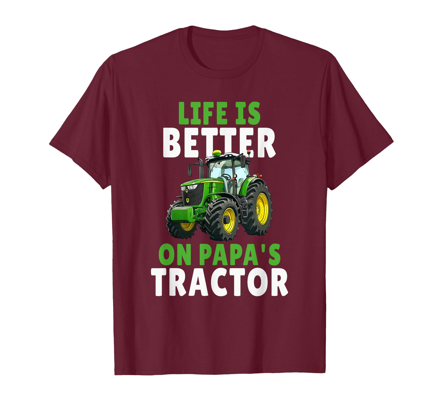 Life is better on Papas Tractor Farming Son And Dad T-Shirt