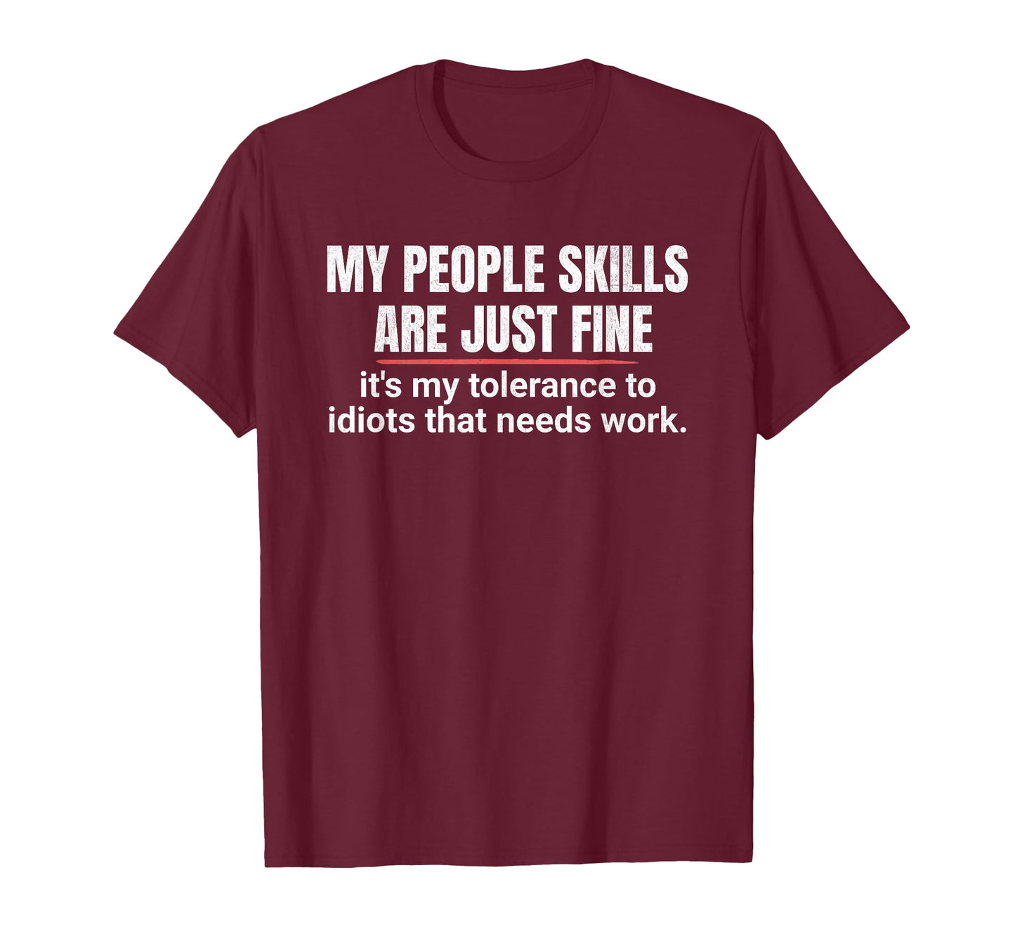 My People Skills Are Fine T-Shirt