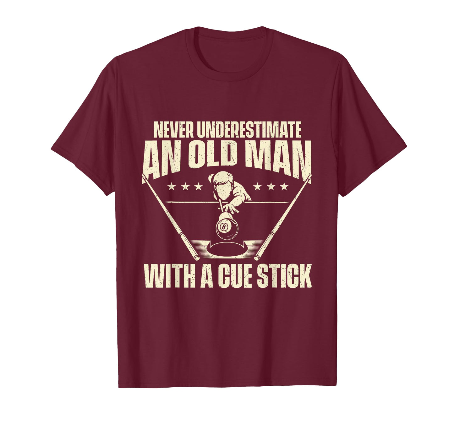 Never Underestimate an Old Man with A Cue Stick T-Shirt