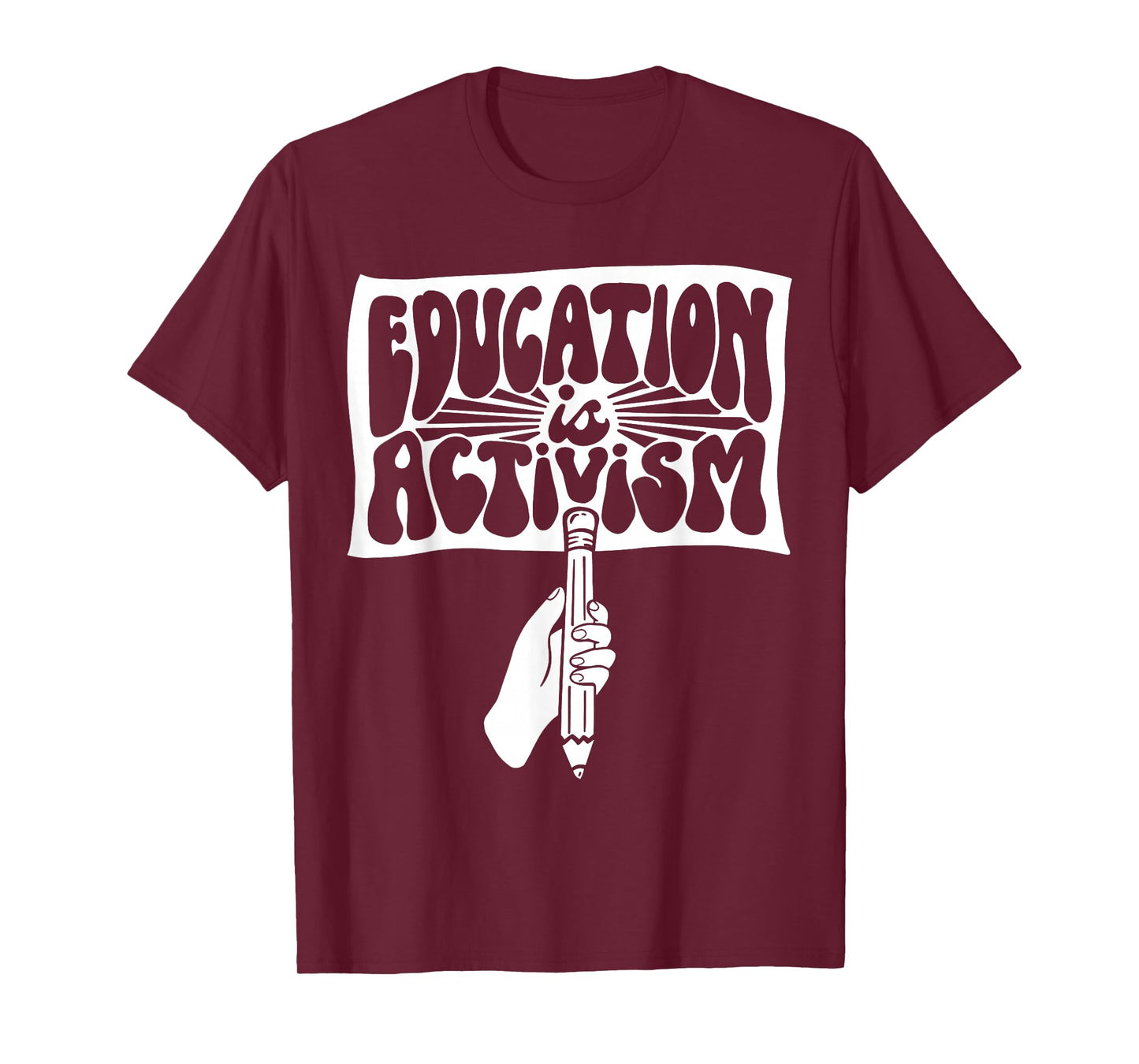 Educating is Activism Teacher Appreciation Social Education T-Shirt