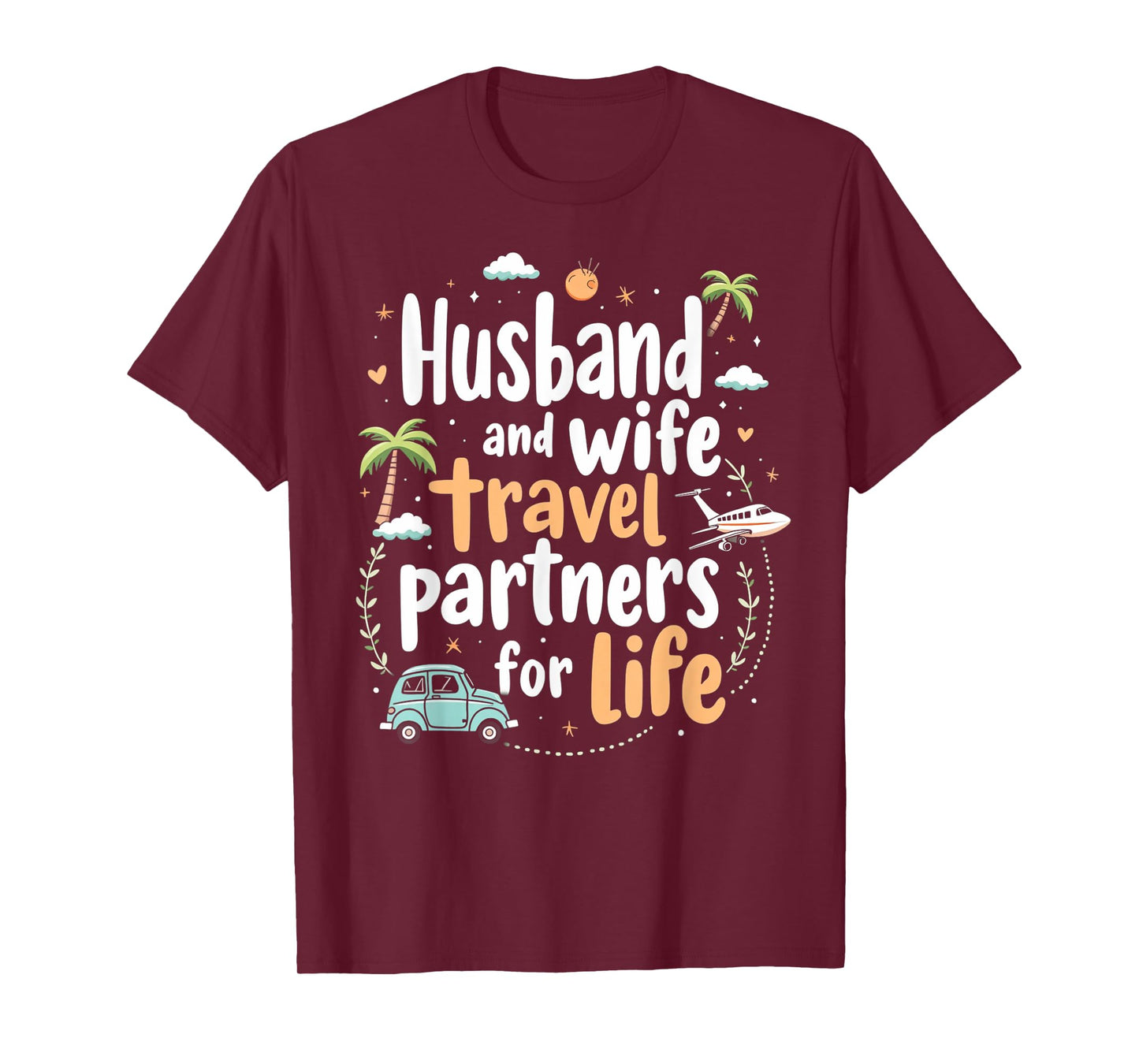 Husband And Wife Travel Partners For Life Couples Trip T-Shirt
