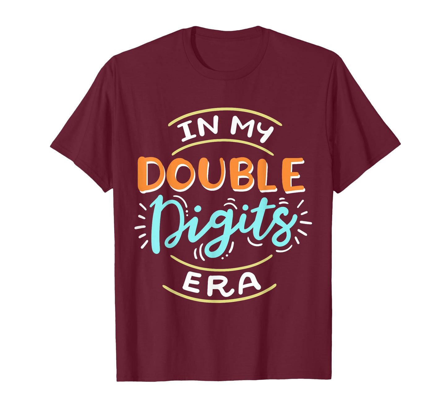 In My Double Digits Era T-Shirt