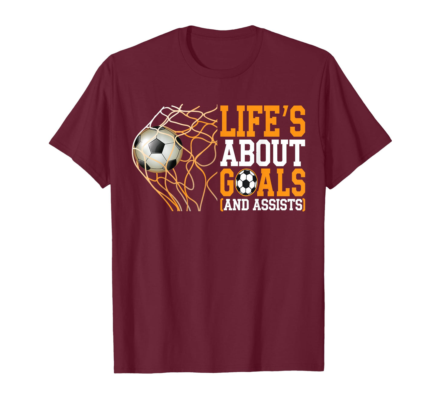 Life Is About Goals Assists Funny Soccer Player T-Shirt